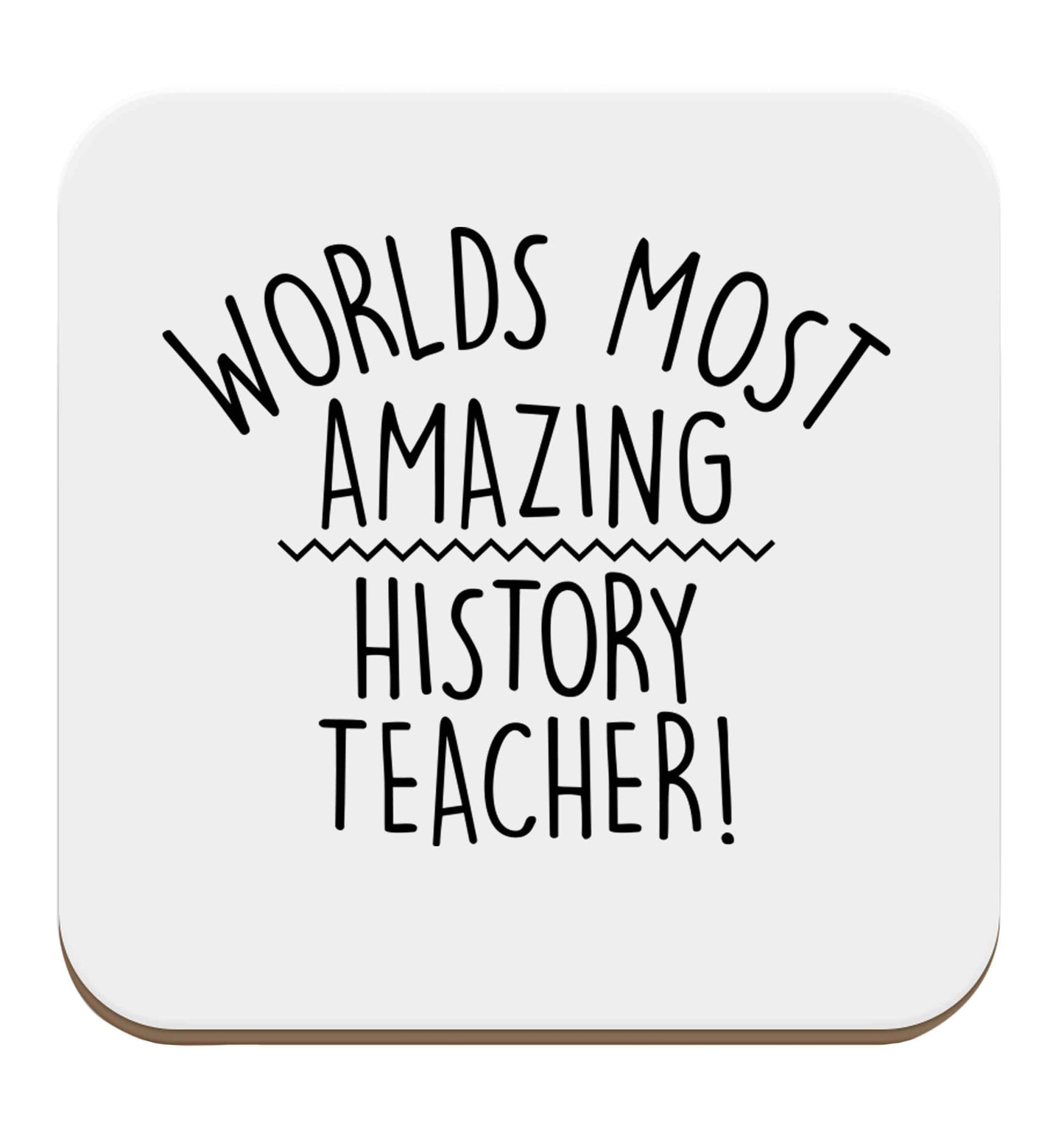 Worlds most amazing History teacher set of four coasters