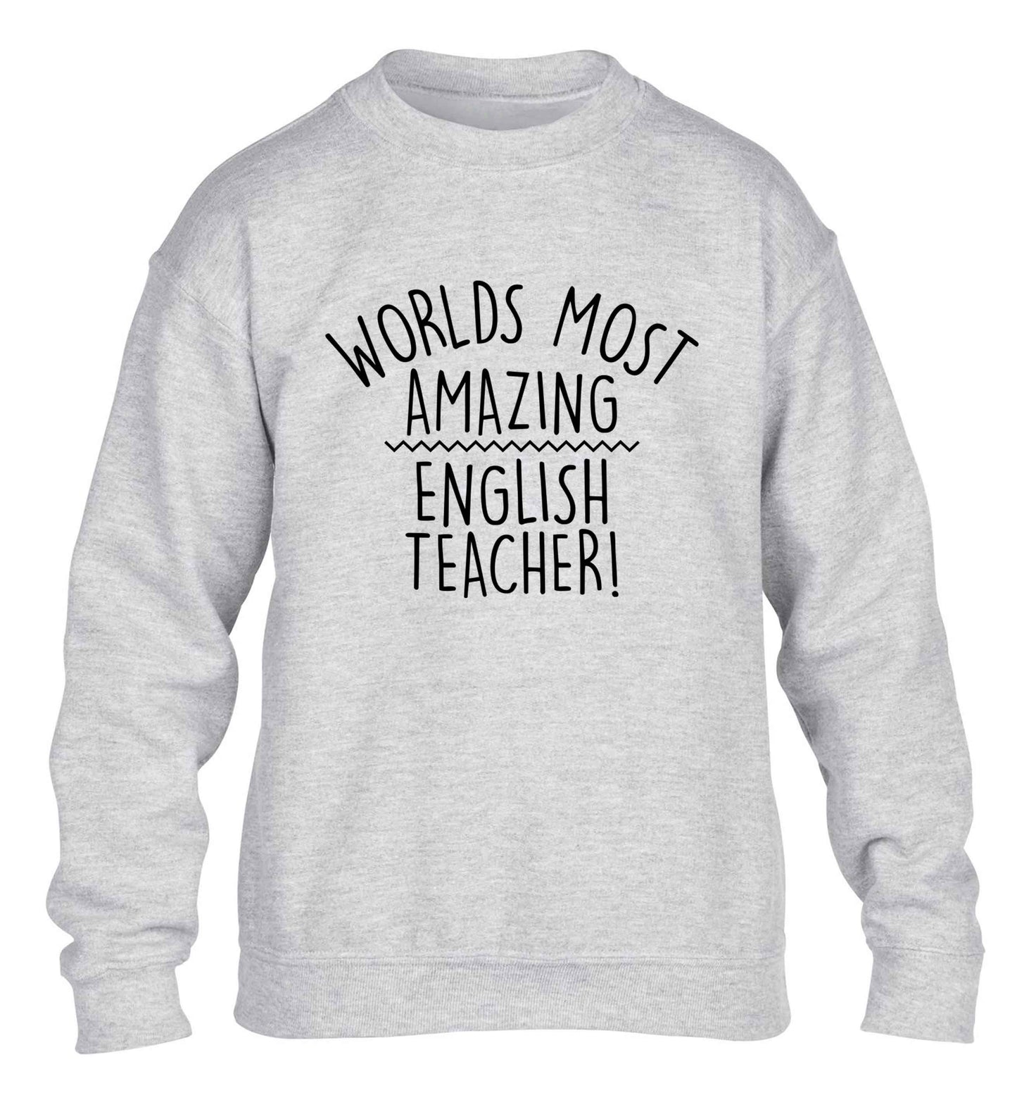 Worlds most amazing English teacher children's grey sweater 12-13 Years