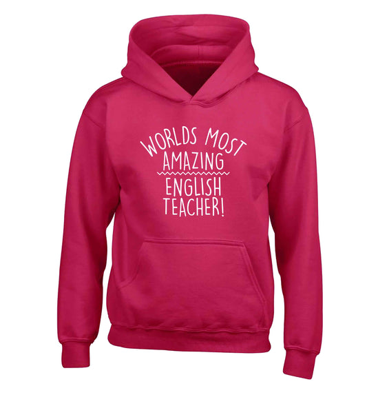 Worlds most amazing English teacher children's pink hoodie 12-13 Years