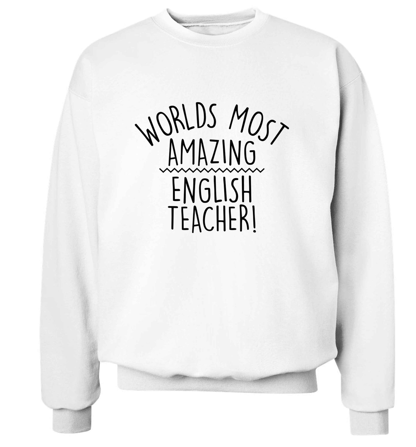 Worlds most amazing English teacher adult's unisex white sweater 2XL