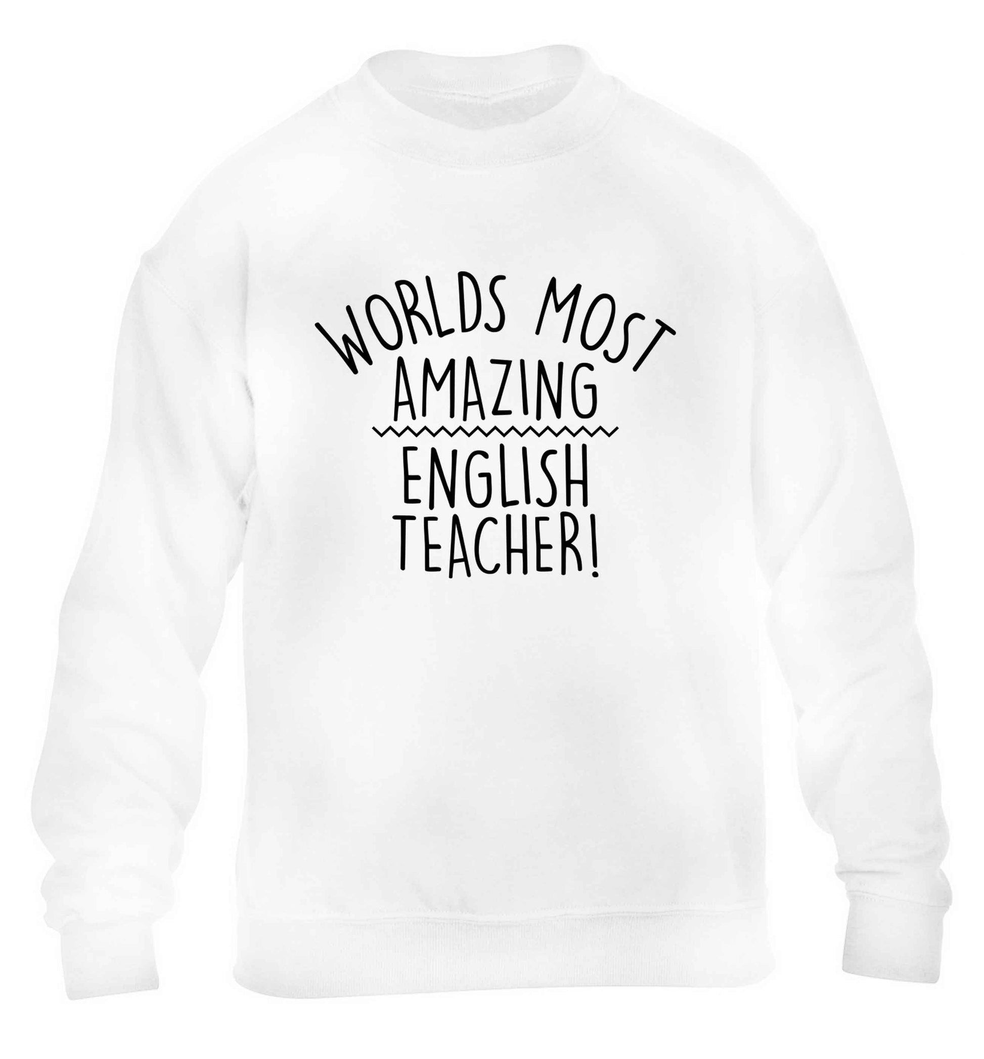 Worlds most amazing English teacher children's white sweater 12-13 Years