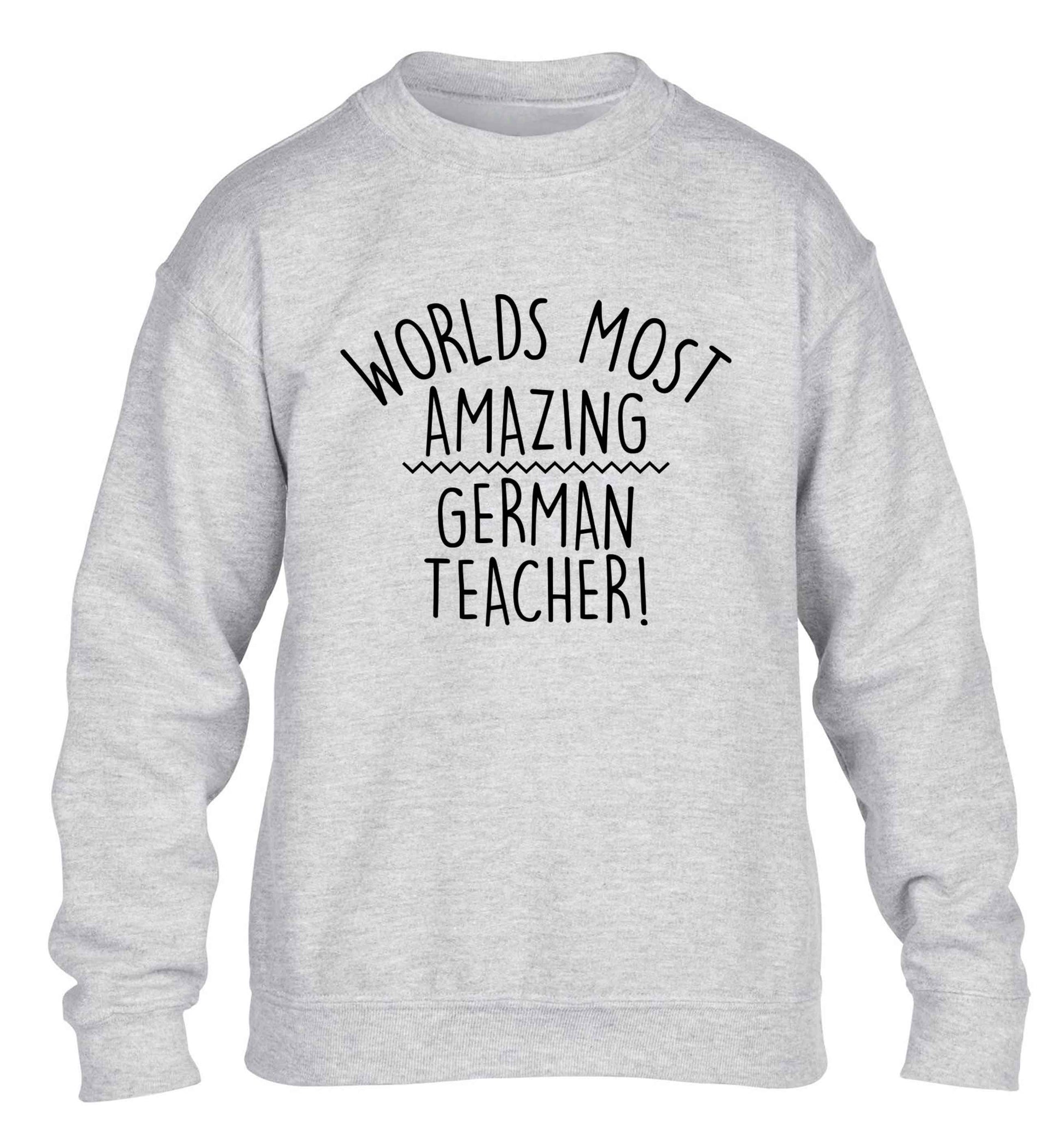 Worlds most amazing German teacher children's grey sweater 12-13 Years