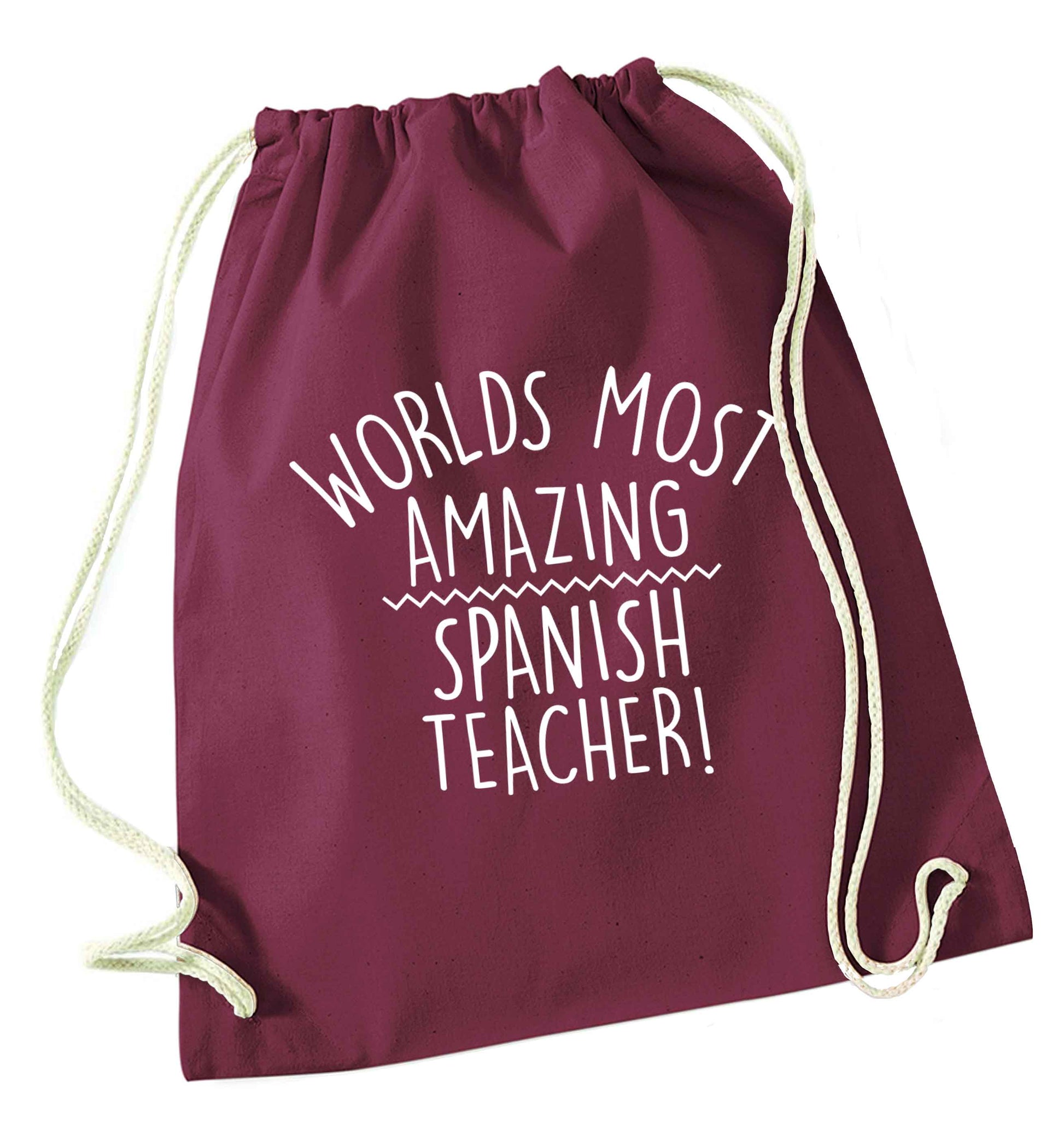 Worlds most amazing Spanish teacher maroon drawstring bag