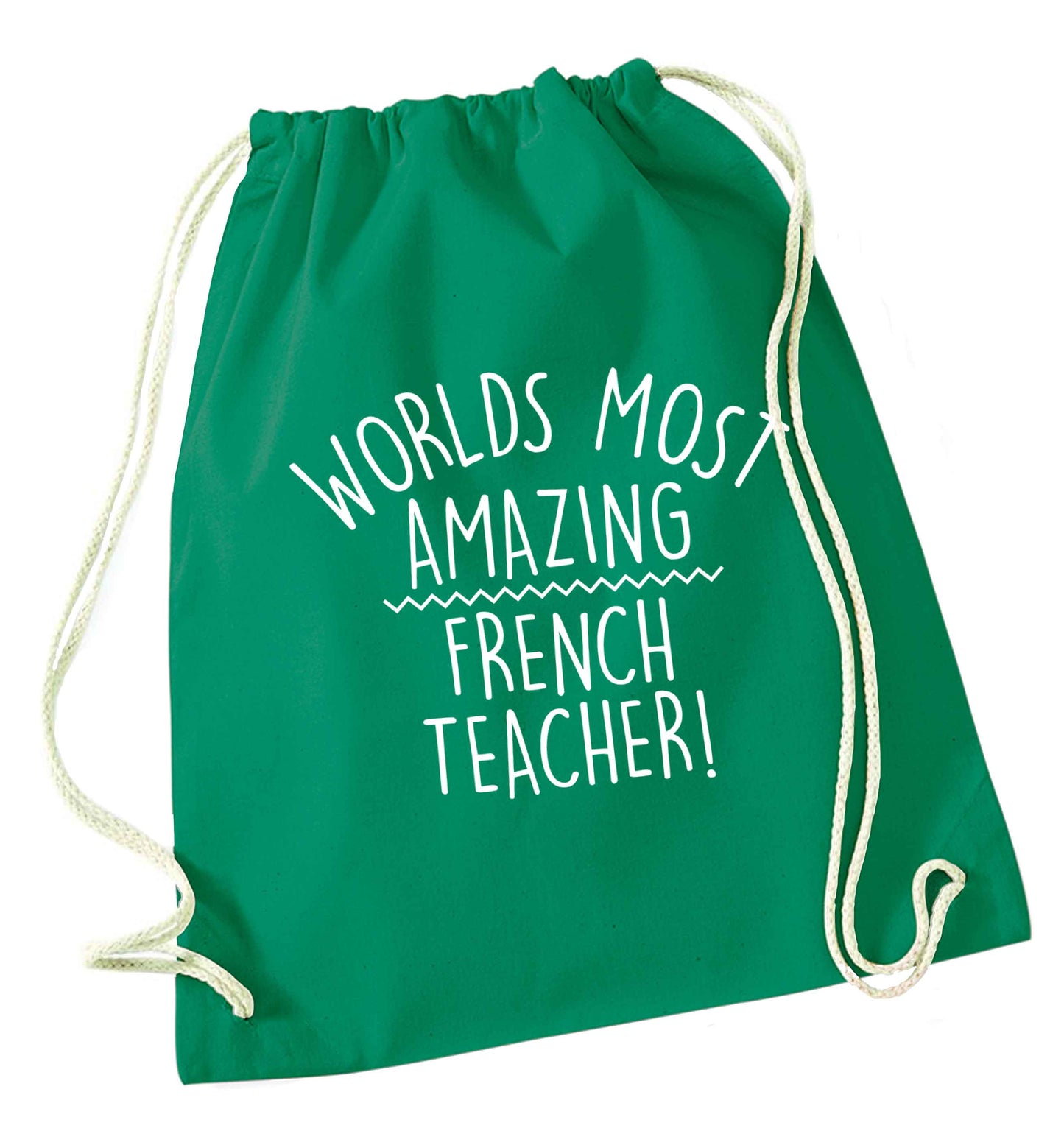 Worlds most amazing French teacher green drawstring bag