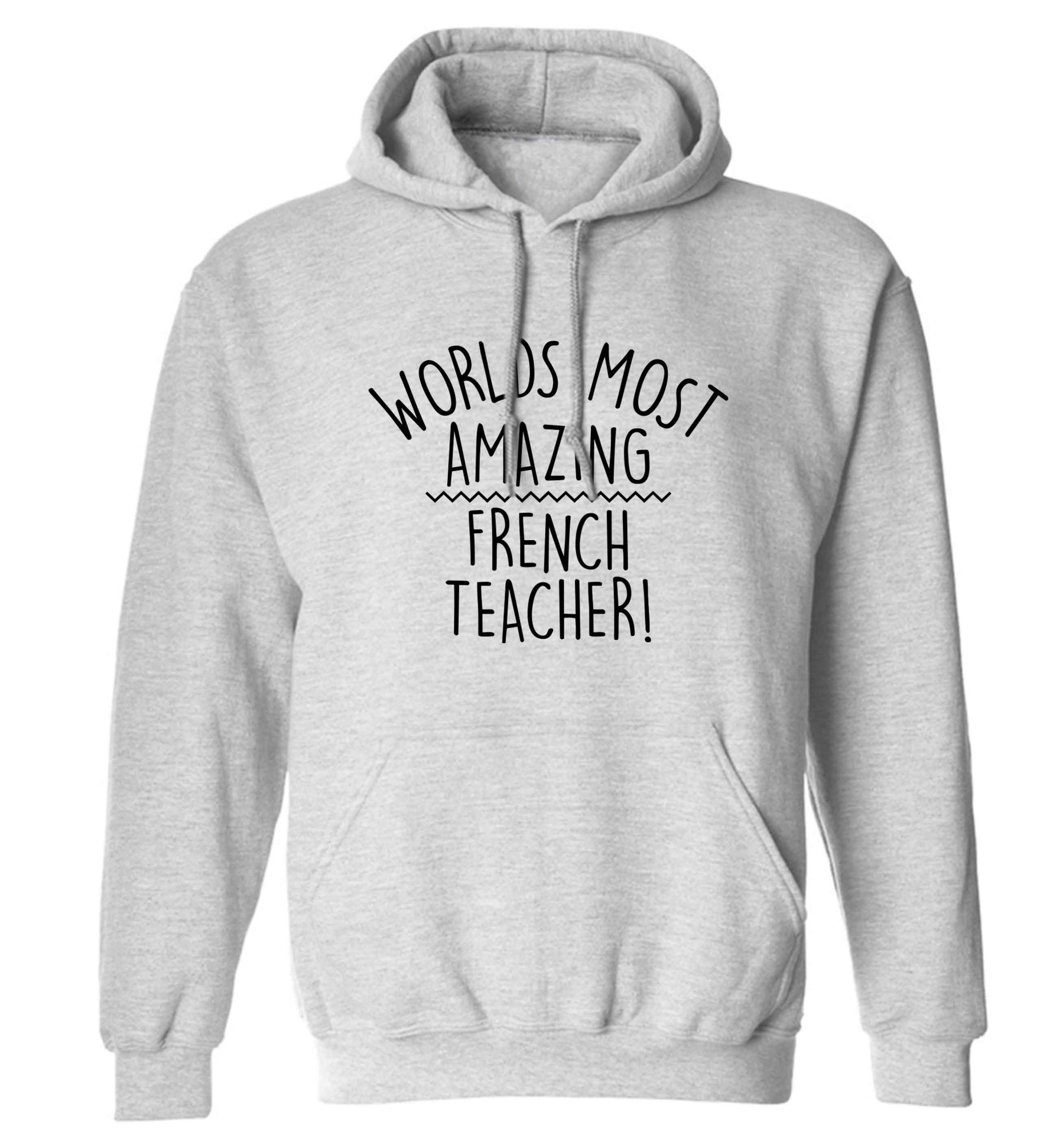 Worlds most amazing French teacher adults unisex grey hoodie 2XL