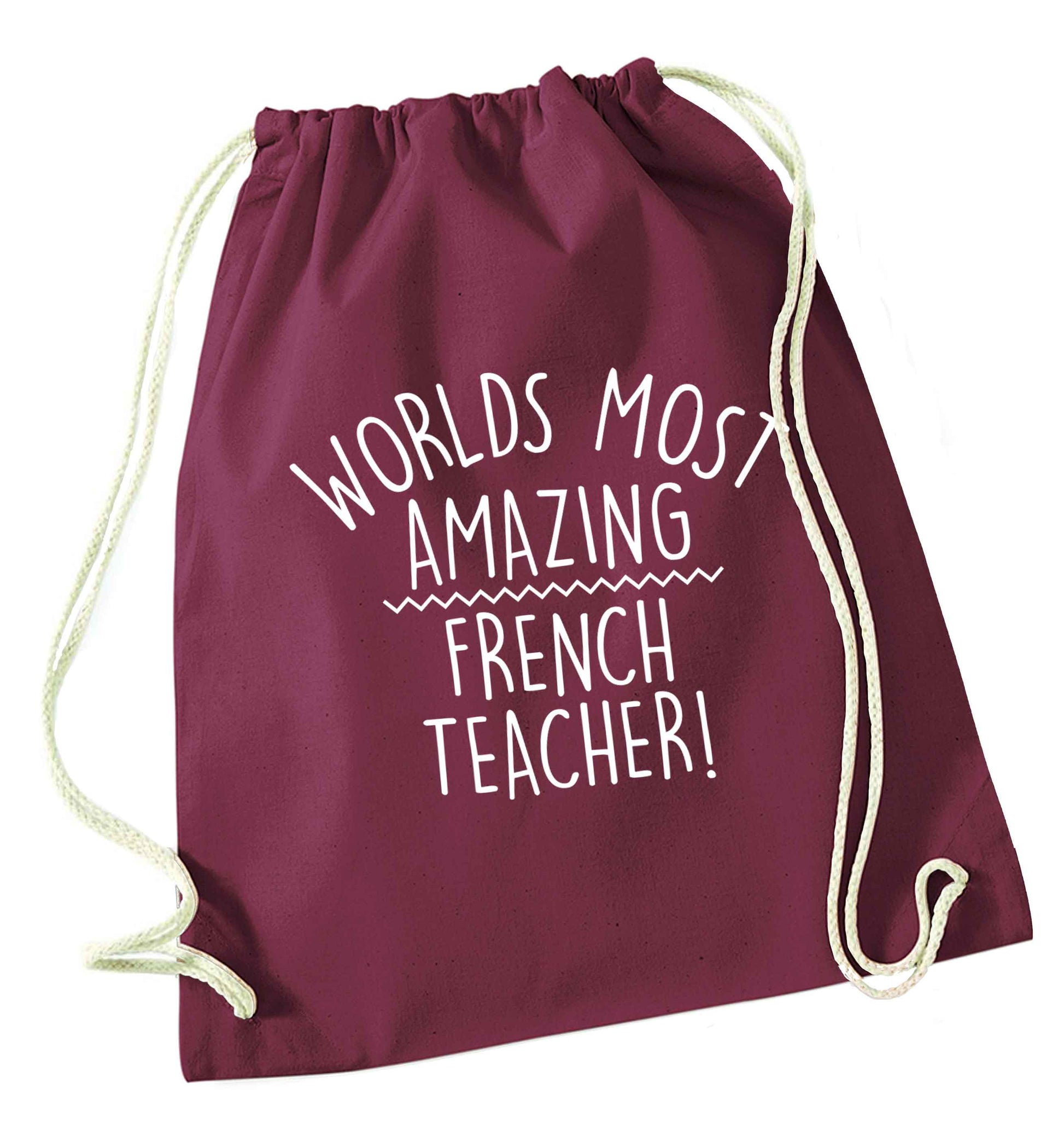 Worlds most amazing French teacher maroon drawstring bag