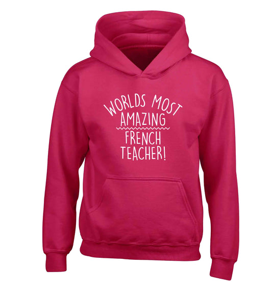 Worlds most amazing French teacher children's pink hoodie 12-13 Years