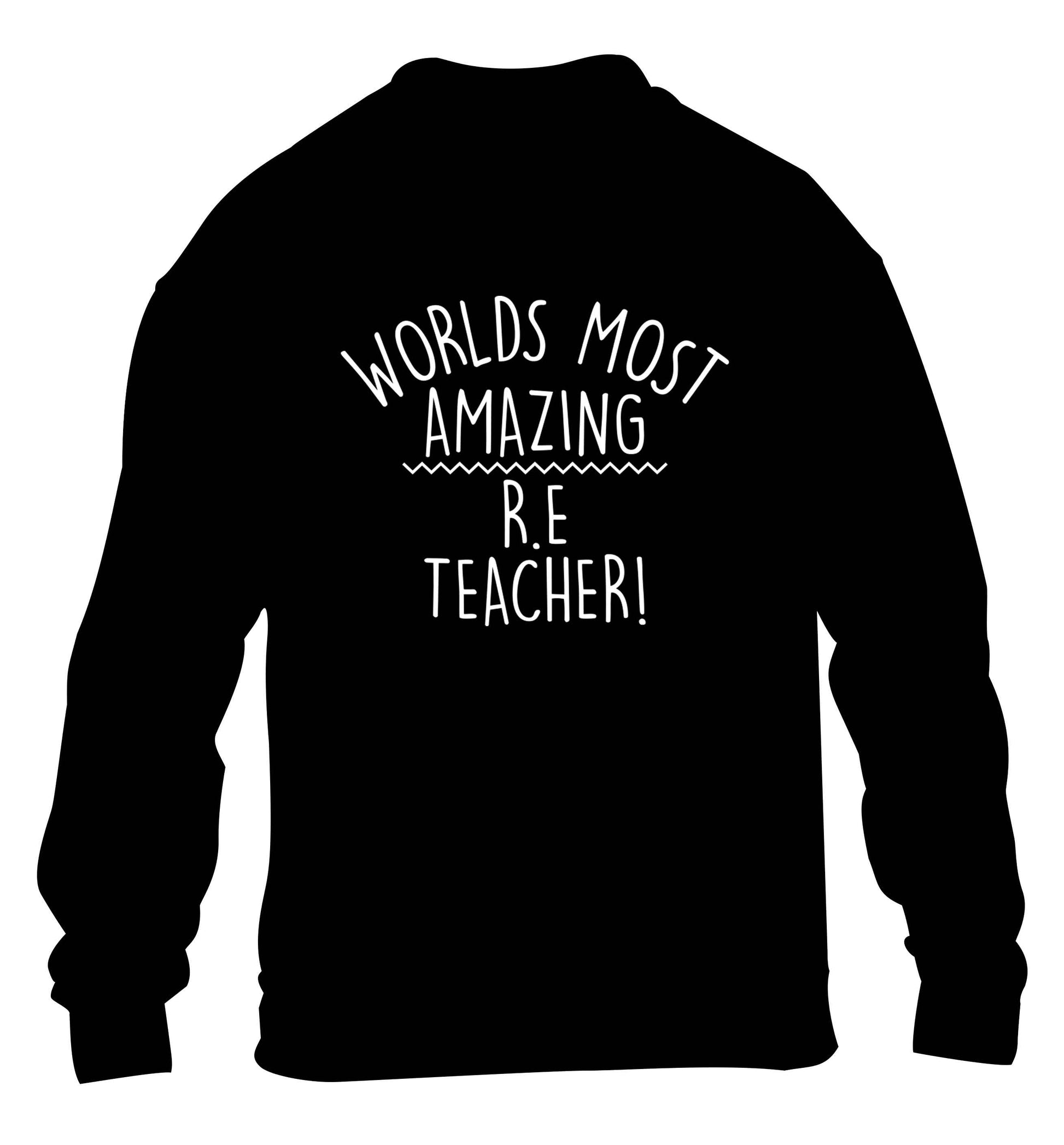 Worlds most amazing R.E teacher children's black sweater 12-13 Years