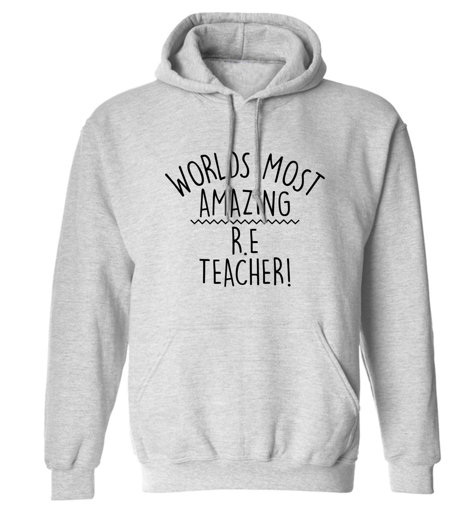 Worlds most amazing R.E teacher adults unisex grey hoodie 2XL