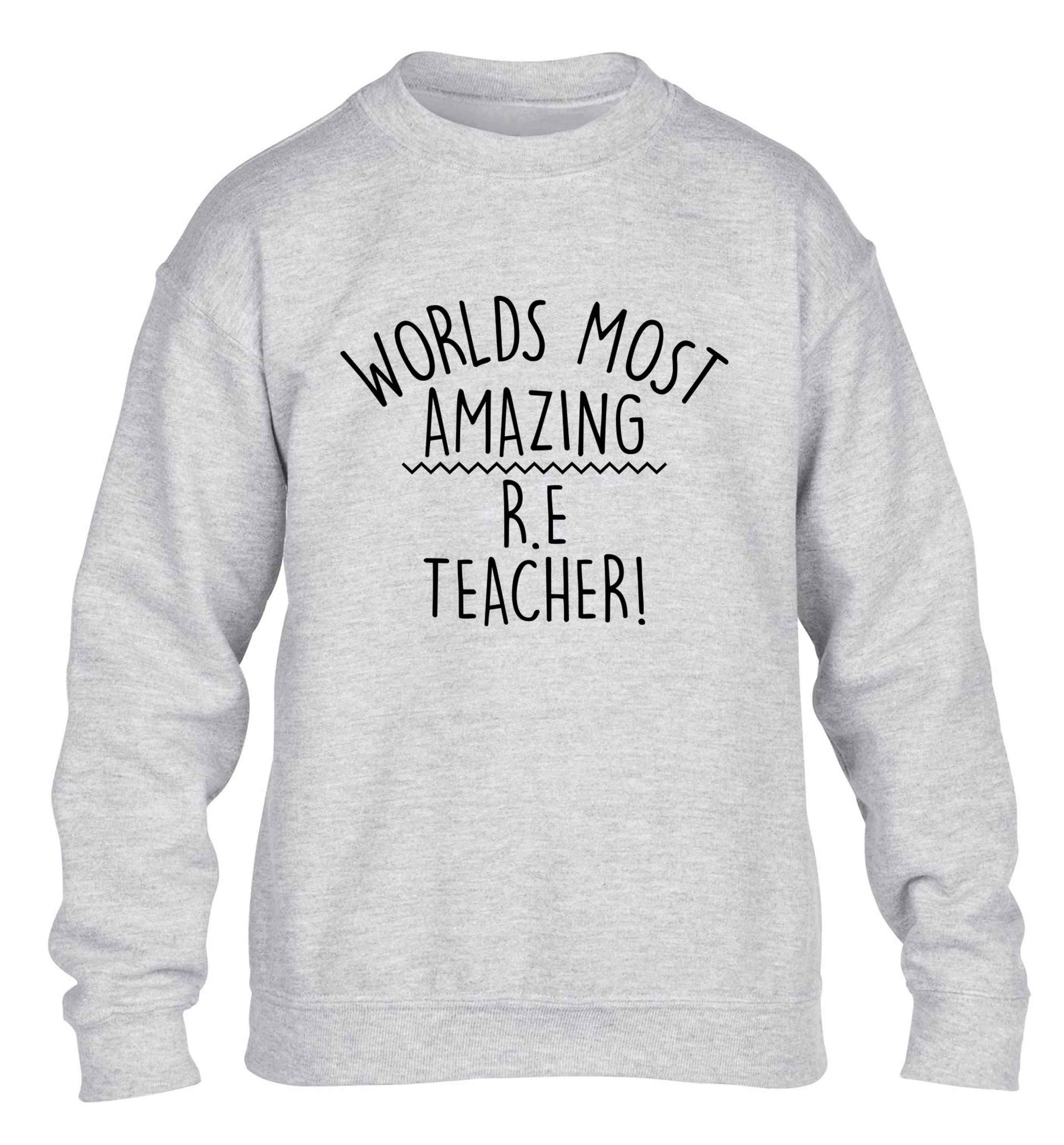 Worlds most amazing R.E teacher children's grey sweater 12-13 Years