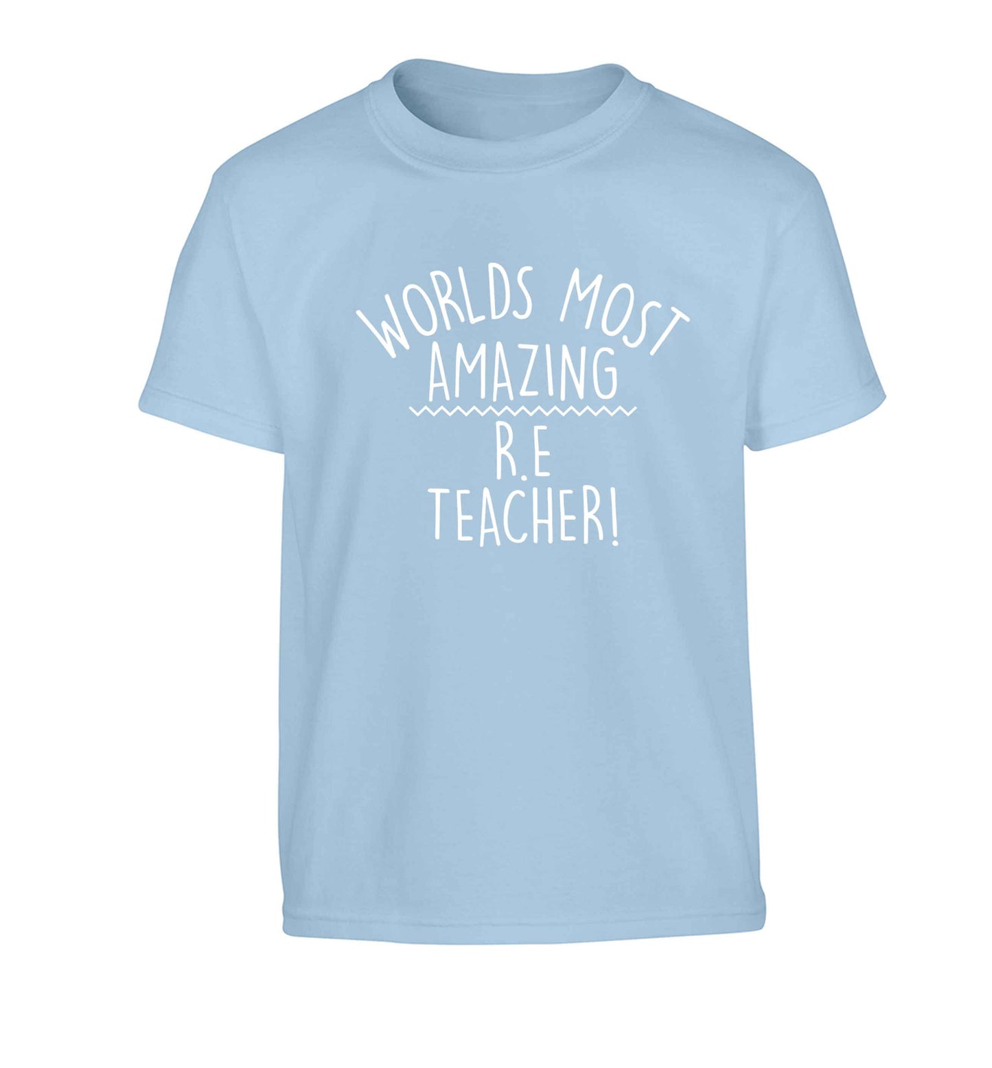 Worlds most amazing R.E teacher Children's light blue Tshirt 12-13 Years