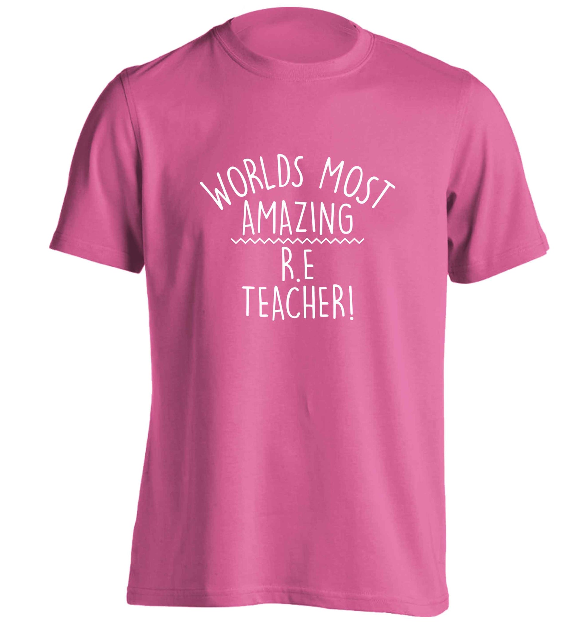 Worlds most amazing R.E teacher adults unisex pink Tshirt 2XL