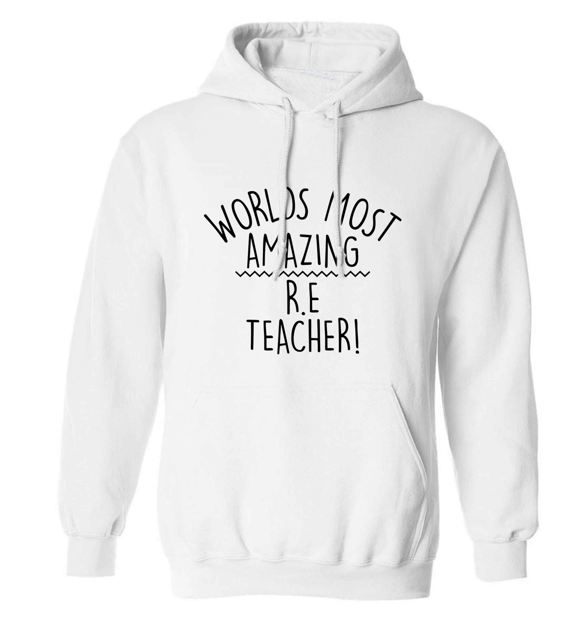 Worlds most amazing R.E teacher adults unisex white hoodie 2XL