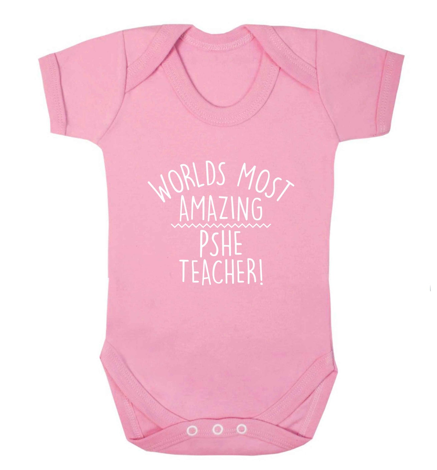 Worlds most amazing PHSE teacher baby vest pale pink 18-24 months