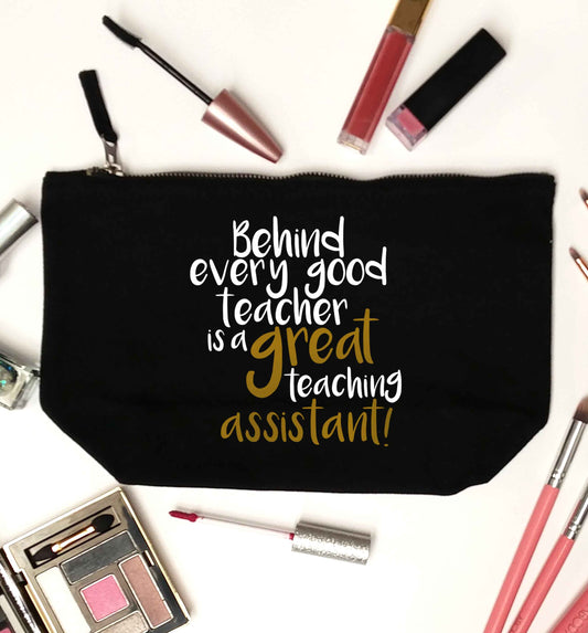 Behind every good teacher is a great teaching assistant black makeup bag