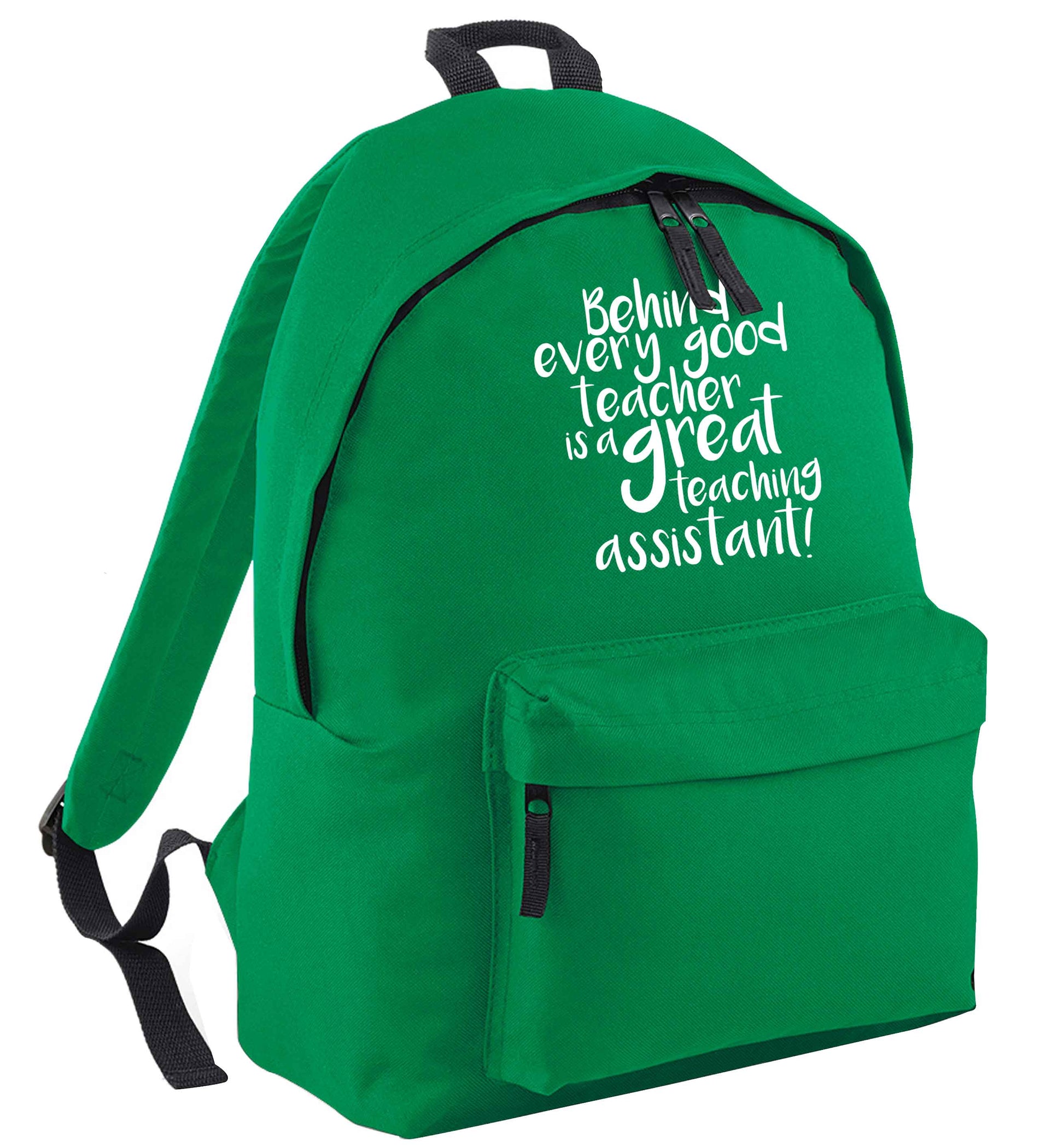 Behind every good teacher is a great teaching assistant green adults backpack