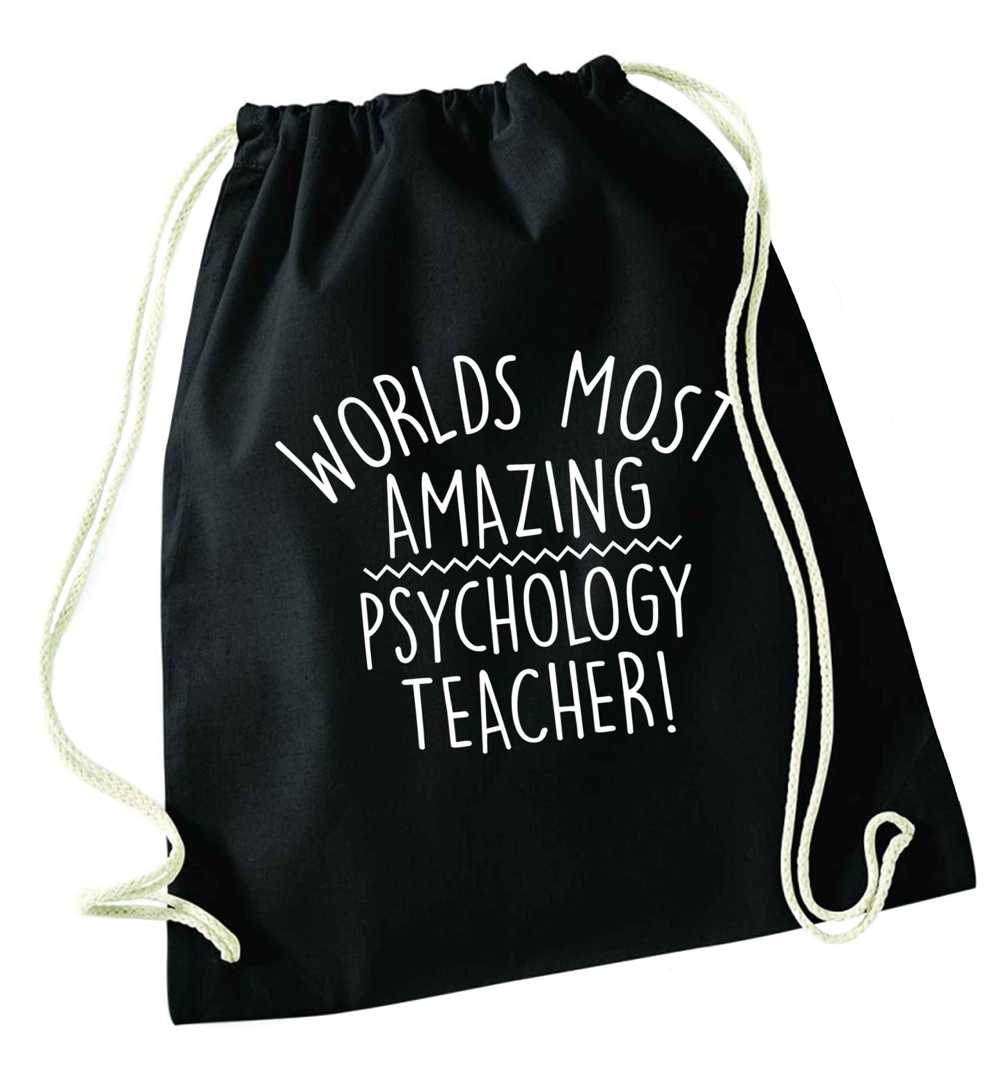 Worlds most amazing psychology teacher black drawstring bag