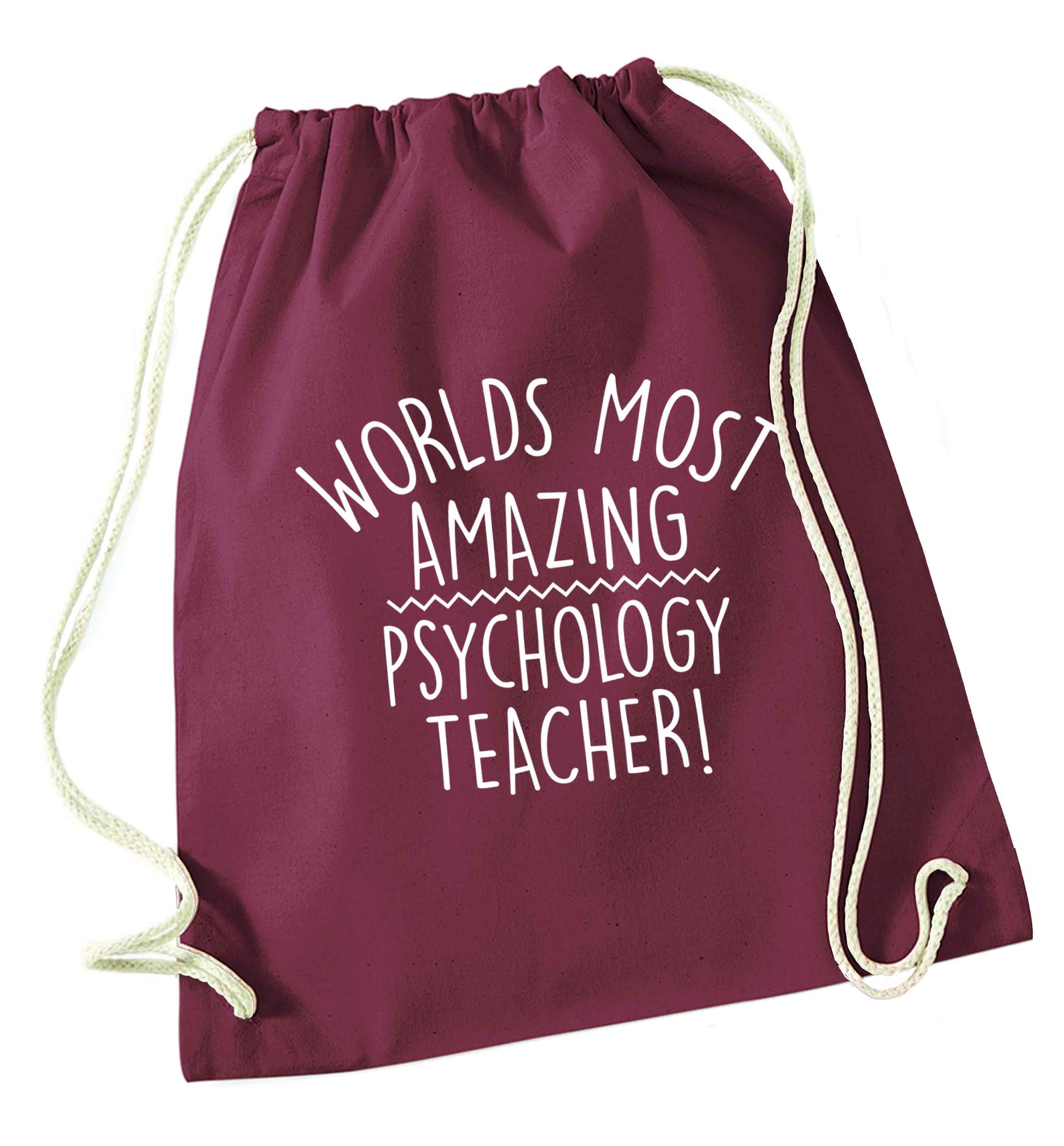 Worlds most amazing psychology teacher maroon drawstring bag