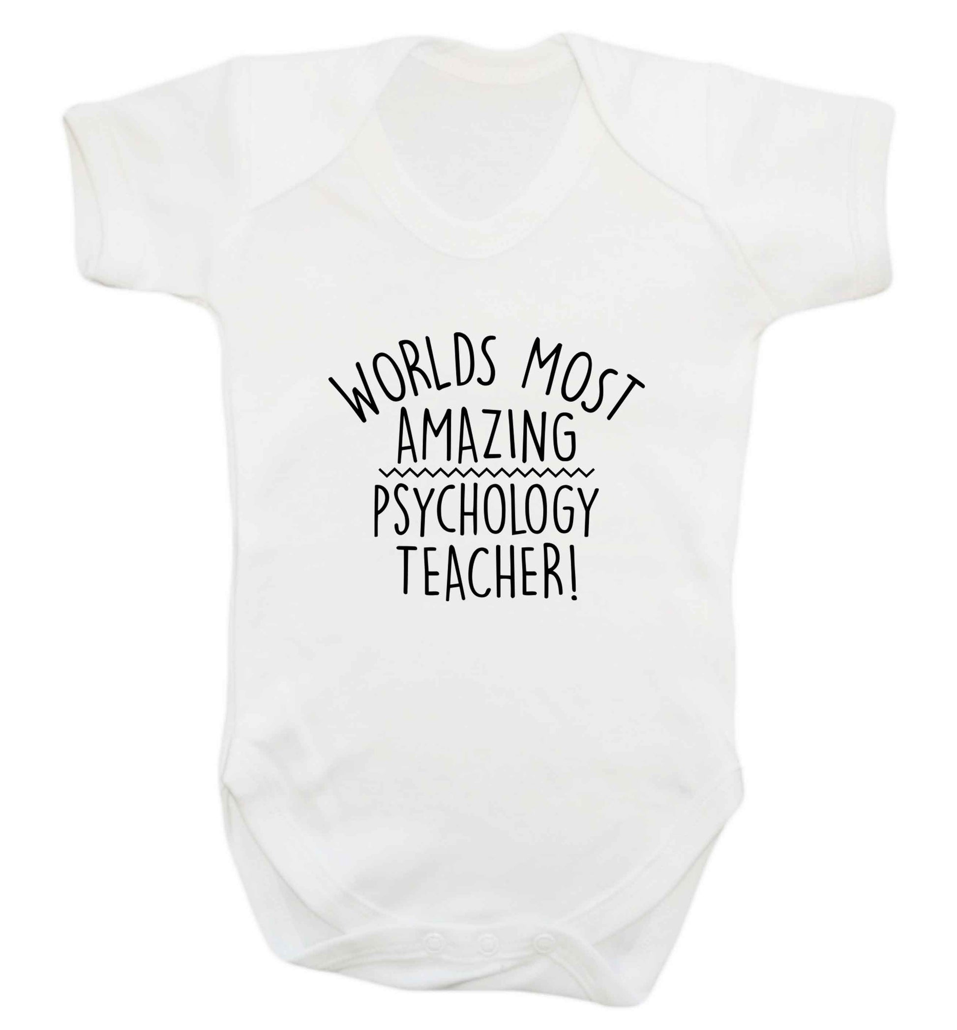 Worlds most amazing psychology teacher baby vest white 18-24 months