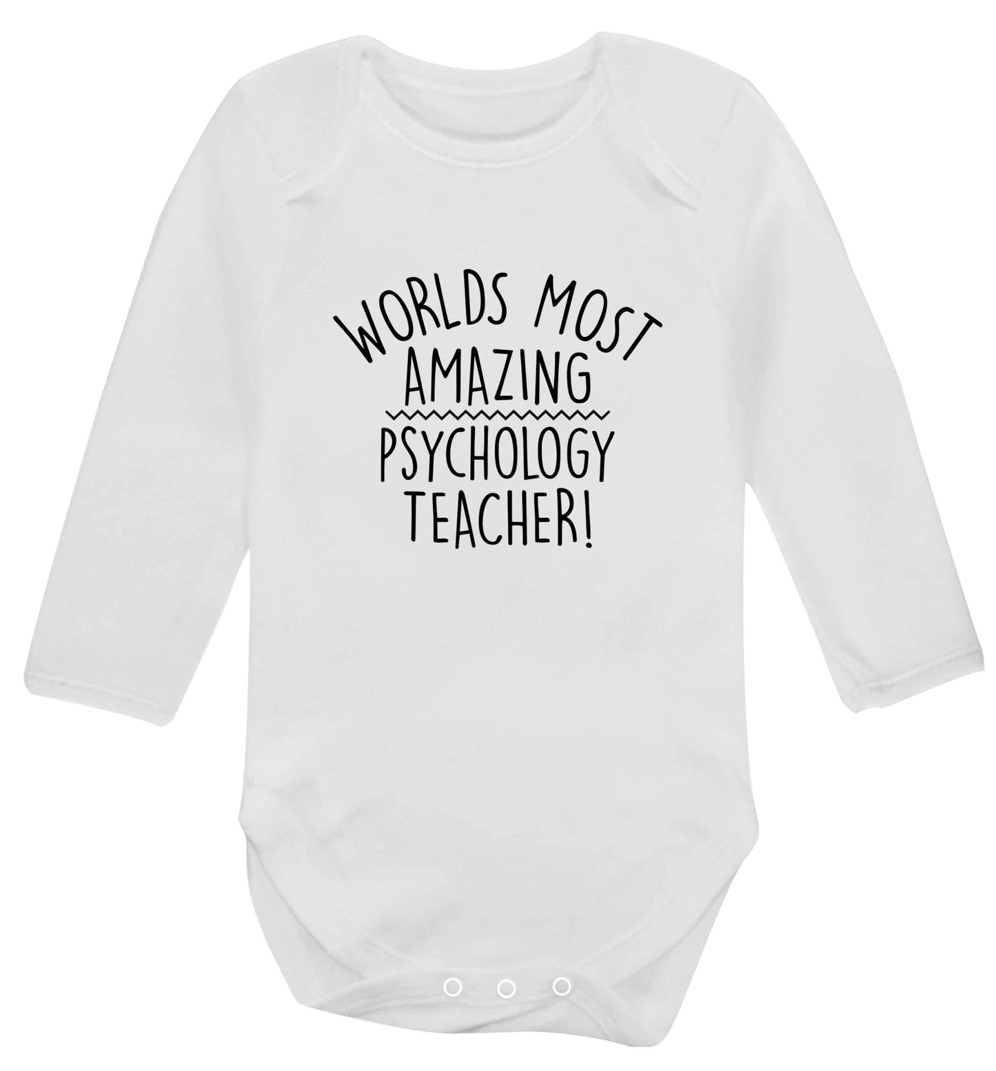 Worlds most amazing psychology teacher baby vest long sleeved white 6-12 months