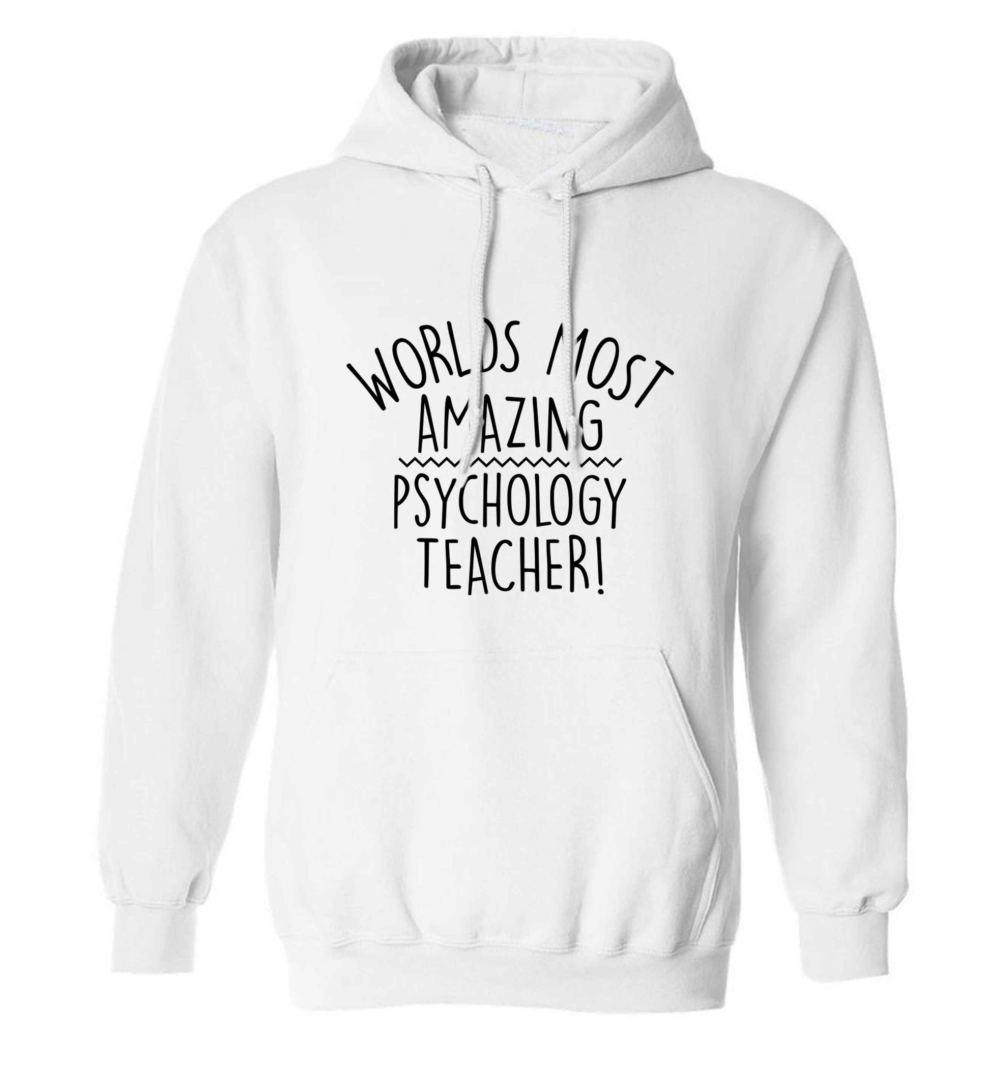 Worlds most amazing psychology teacher adults unisex white hoodie 2XL
