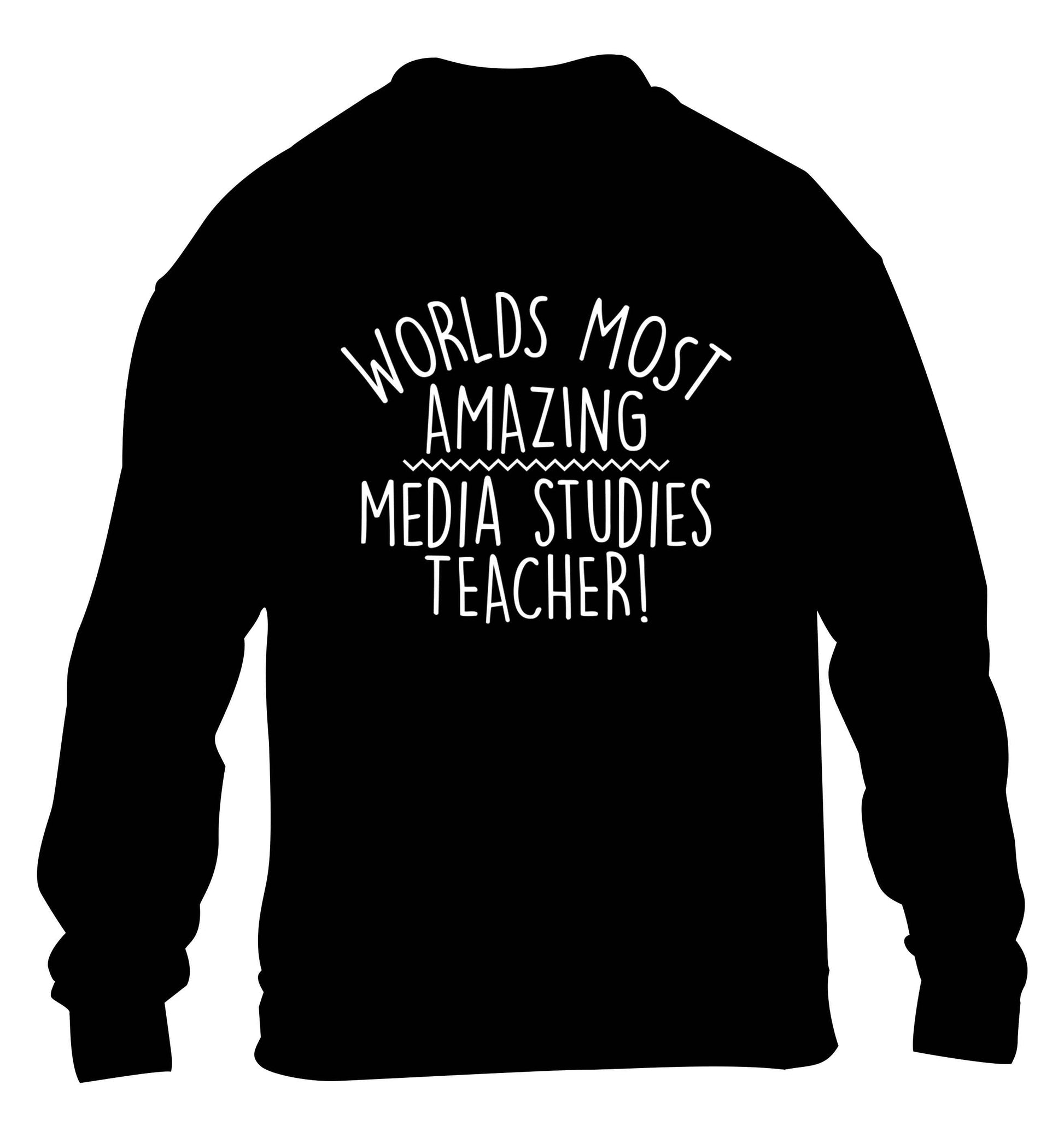 Worlds most amazing media studies teacher children's black sweater 12-13 Years