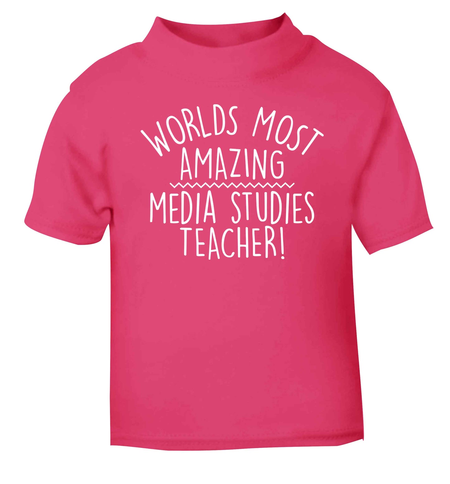 Worlds most amazing media studies teacher pink baby toddler Tshirt 2 Years