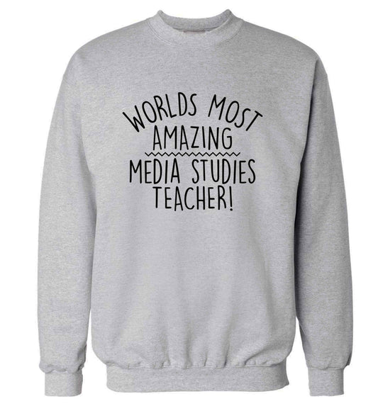 Worlds most amazing media studies teacher adult's unisex grey sweater 2XL
