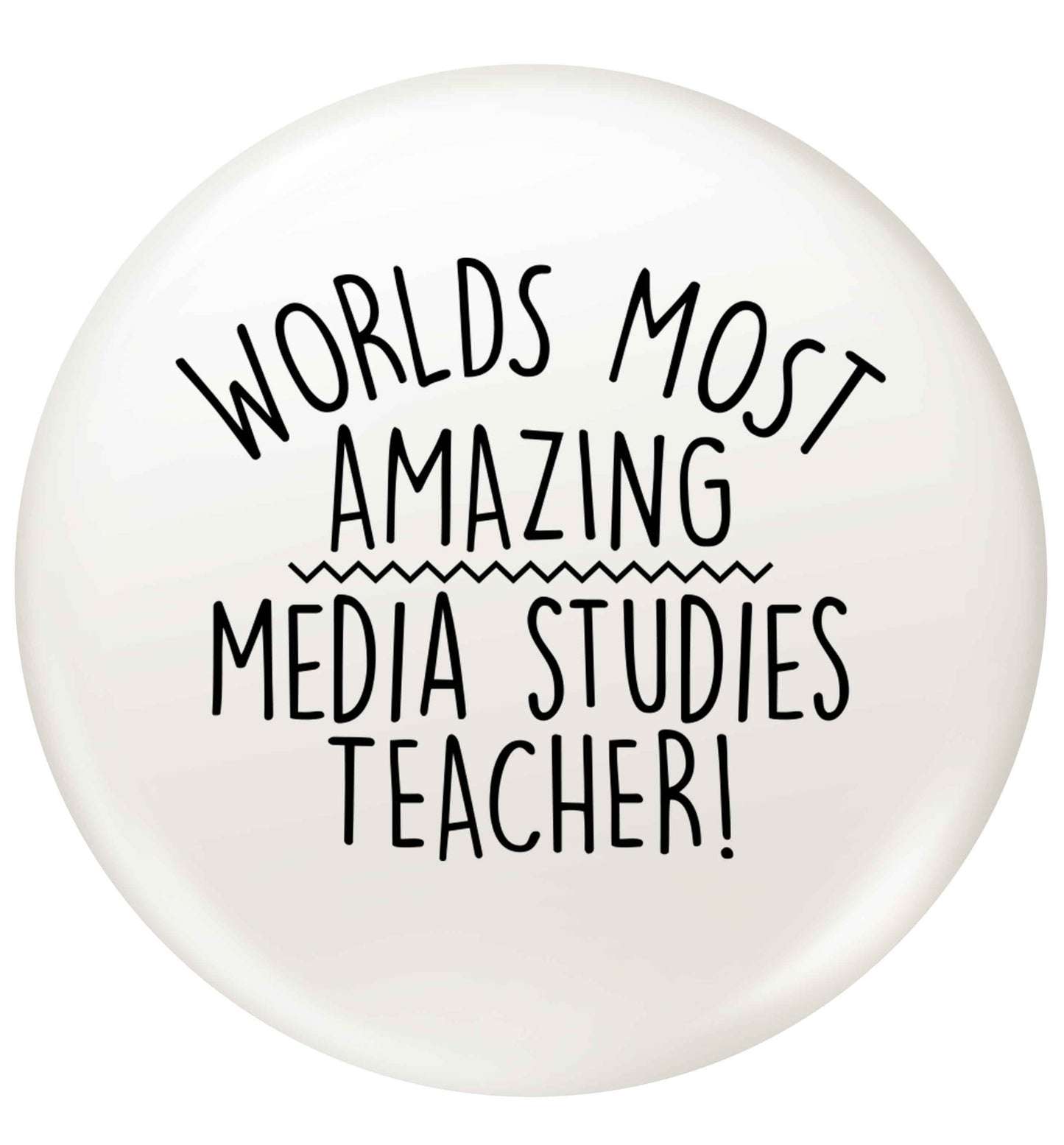 Worlds most amazing media studies teacher small 25mm Pin badge