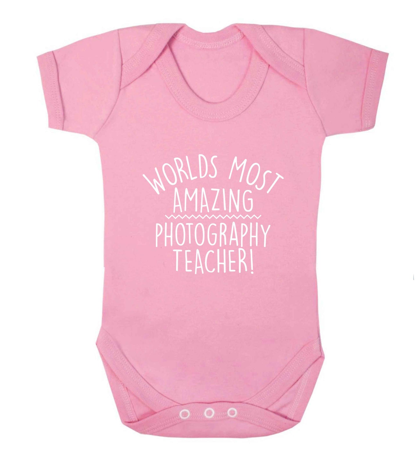 Worlds most amazing photography teacher baby vest pale pink 18-24 months