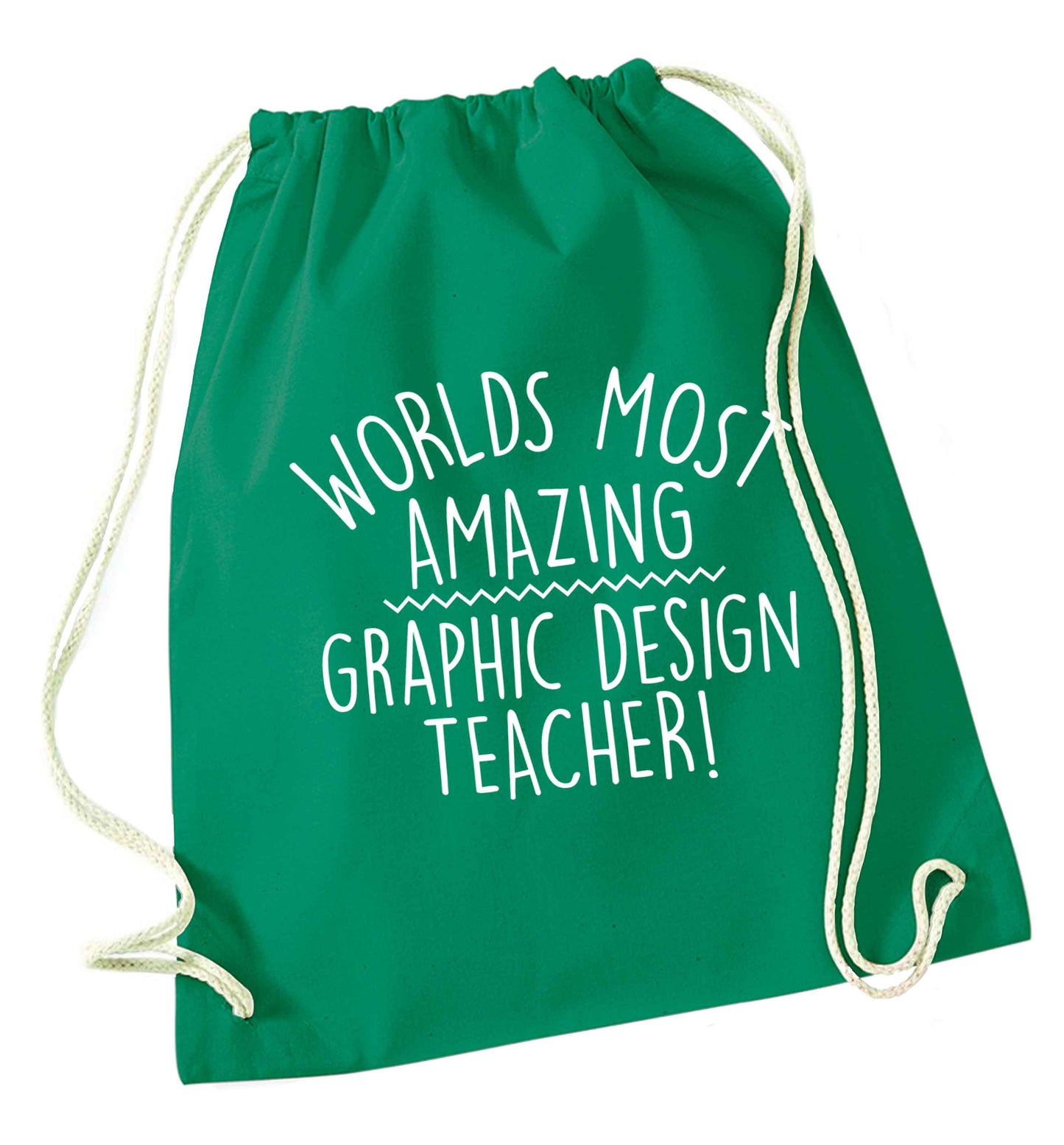 Worlds most amazing graphic design teacher green drawstring bag