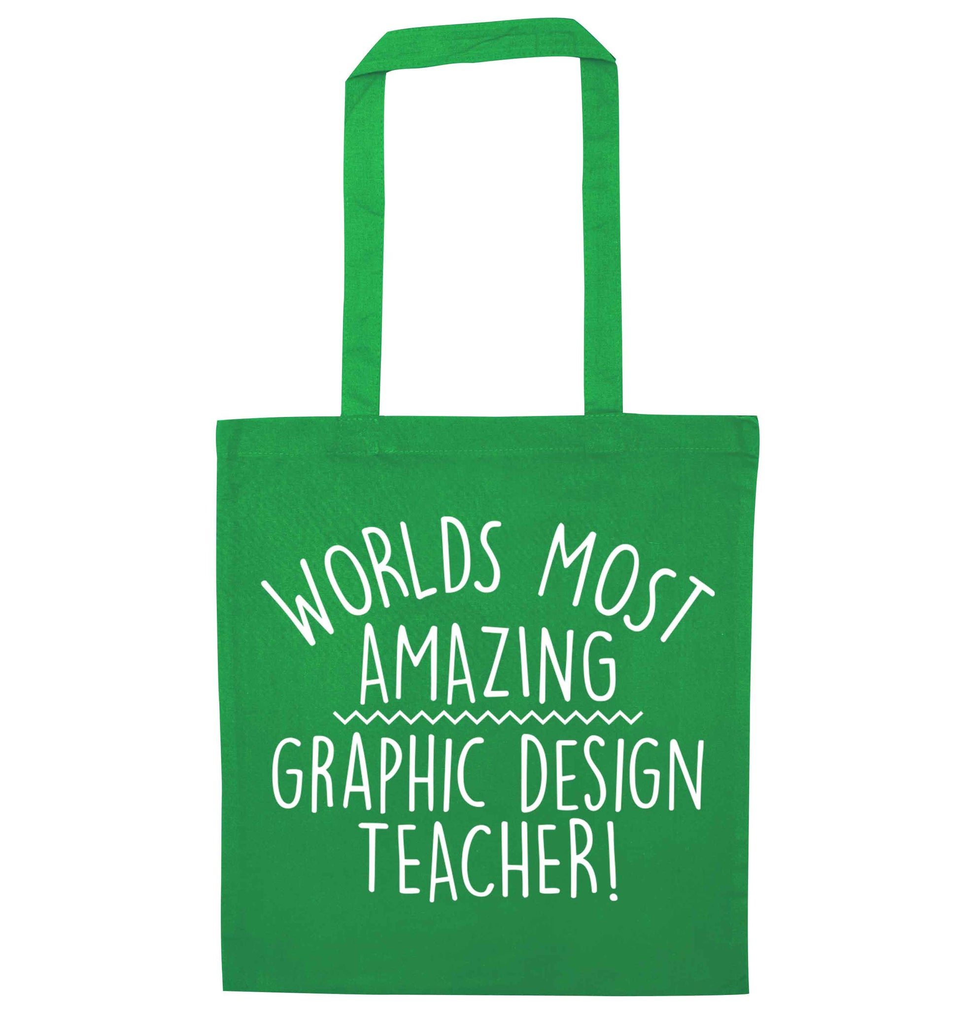 Worlds most amazing graphic design teacher green tote bag