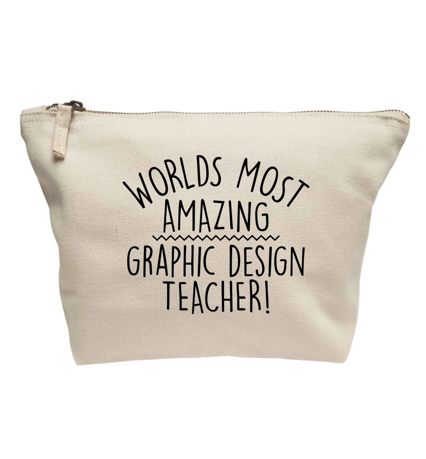 Worlds most amazing graphic design teacher | Makeup / wash bag