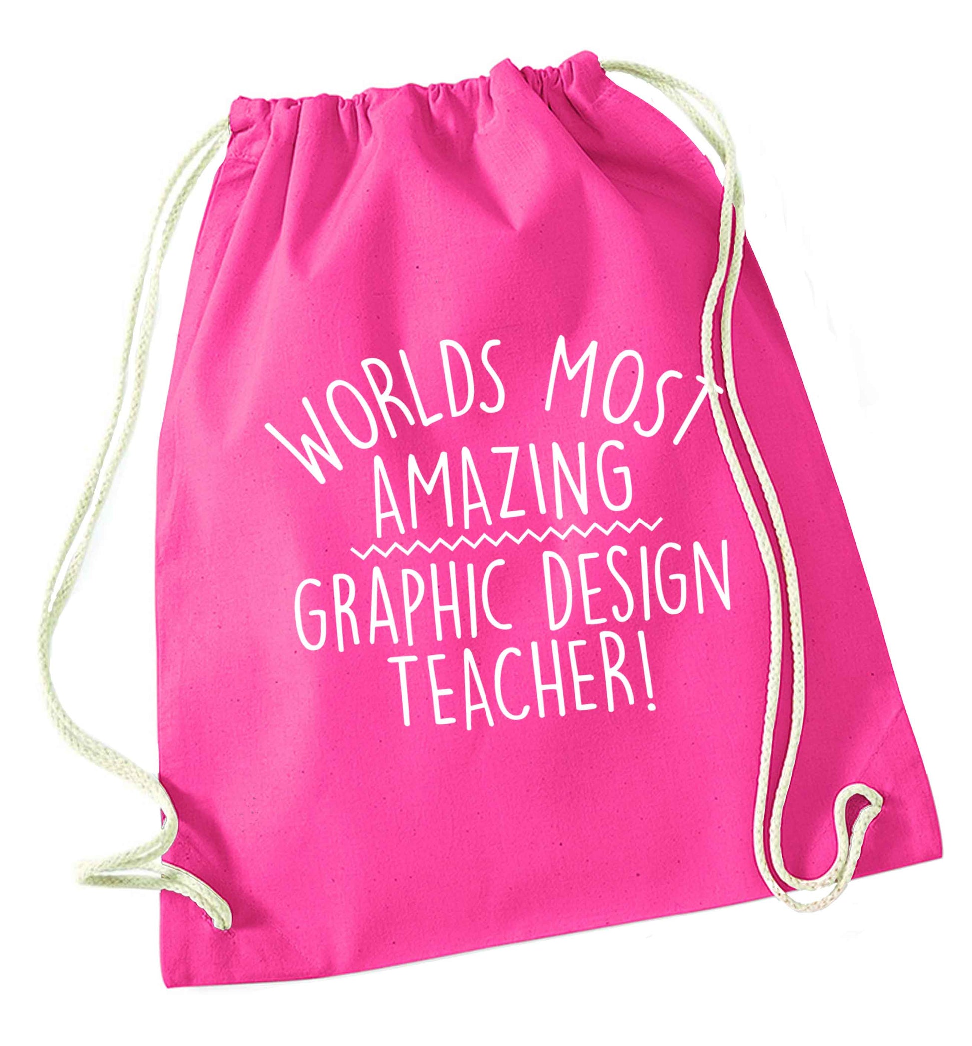 Worlds most amazing graphic design teacher pink drawstring bag