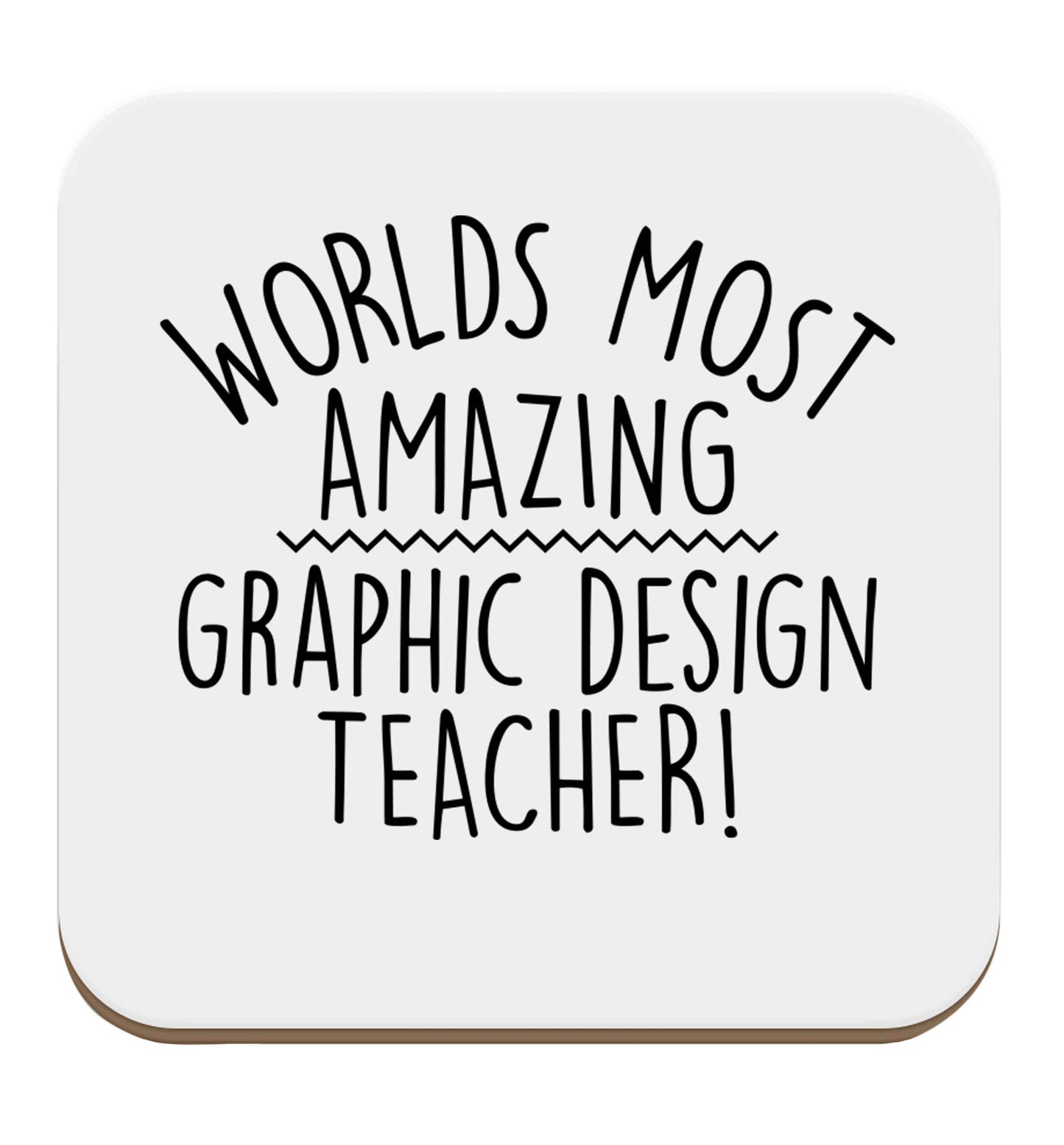 Worlds most amazing graphic design teacher set of four coasters