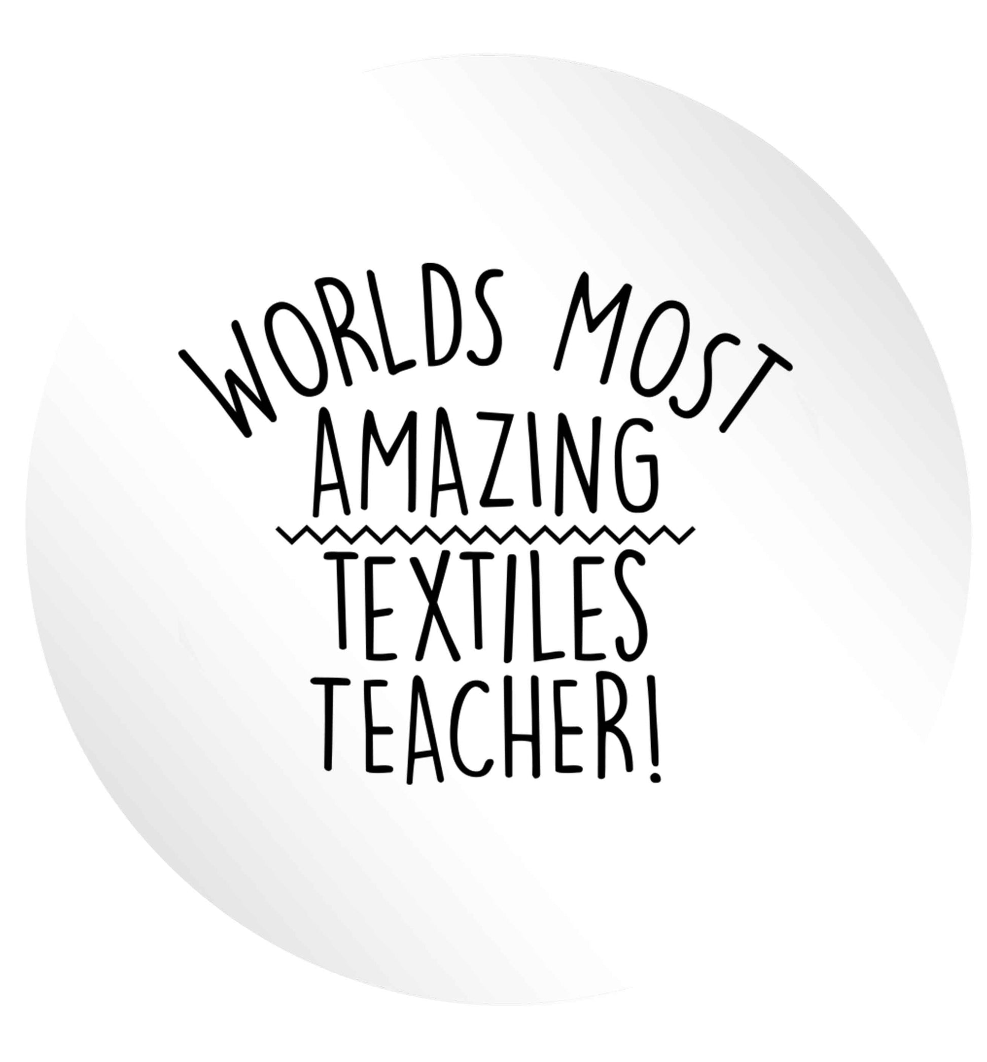 Worlds most amazing textiles teacher 24 @ 45mm matt circle stickers