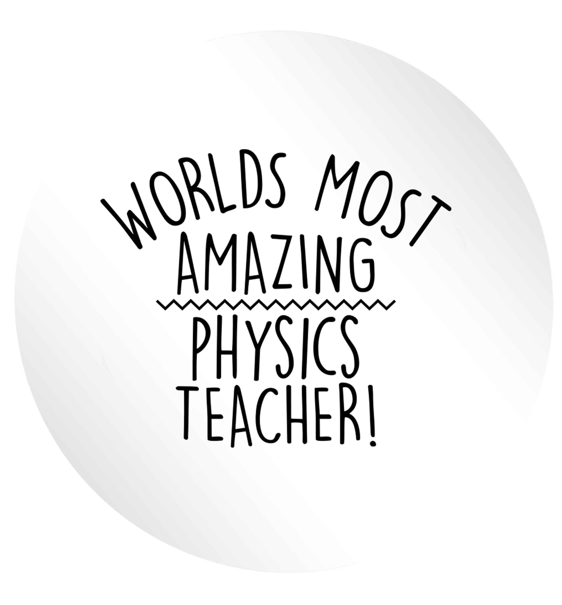 Worlds most amazing physics teacher 24 @ 45mm matt circle stickers