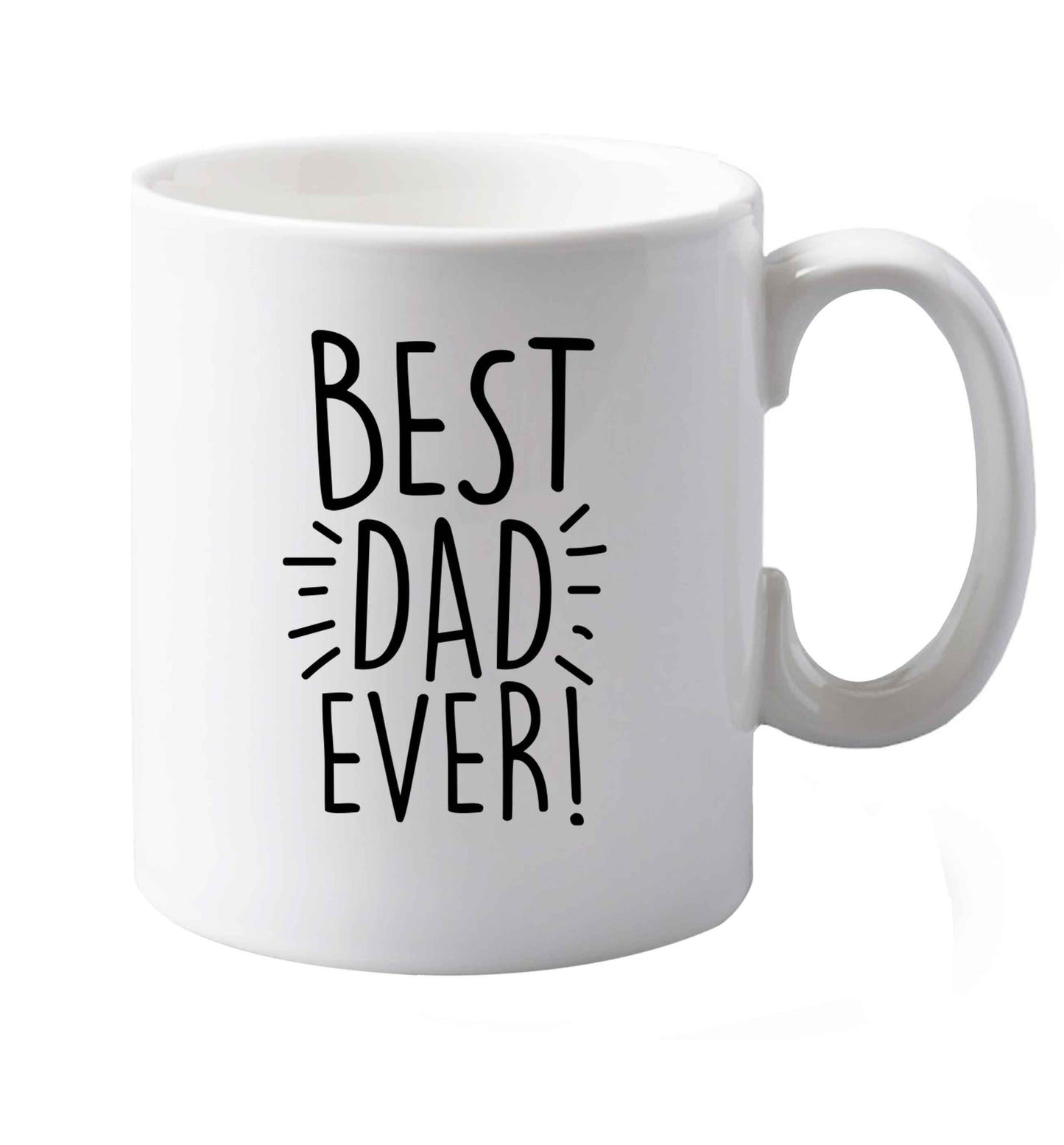 10 oz Best dad ever! ceramic mug both sides