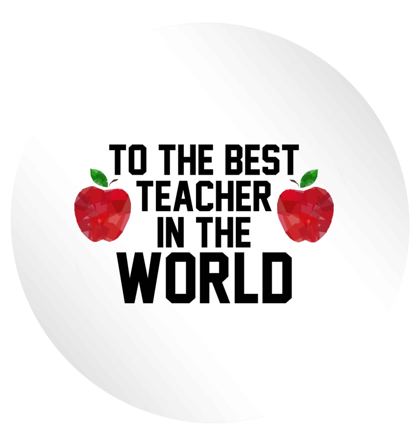 To the best teacher in the world 24 @ 45mm matt circle stickers