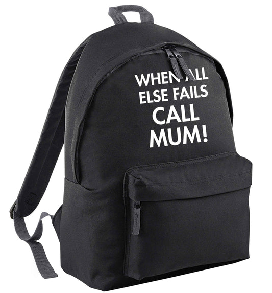 When all else fails call mum! | Children's backpack