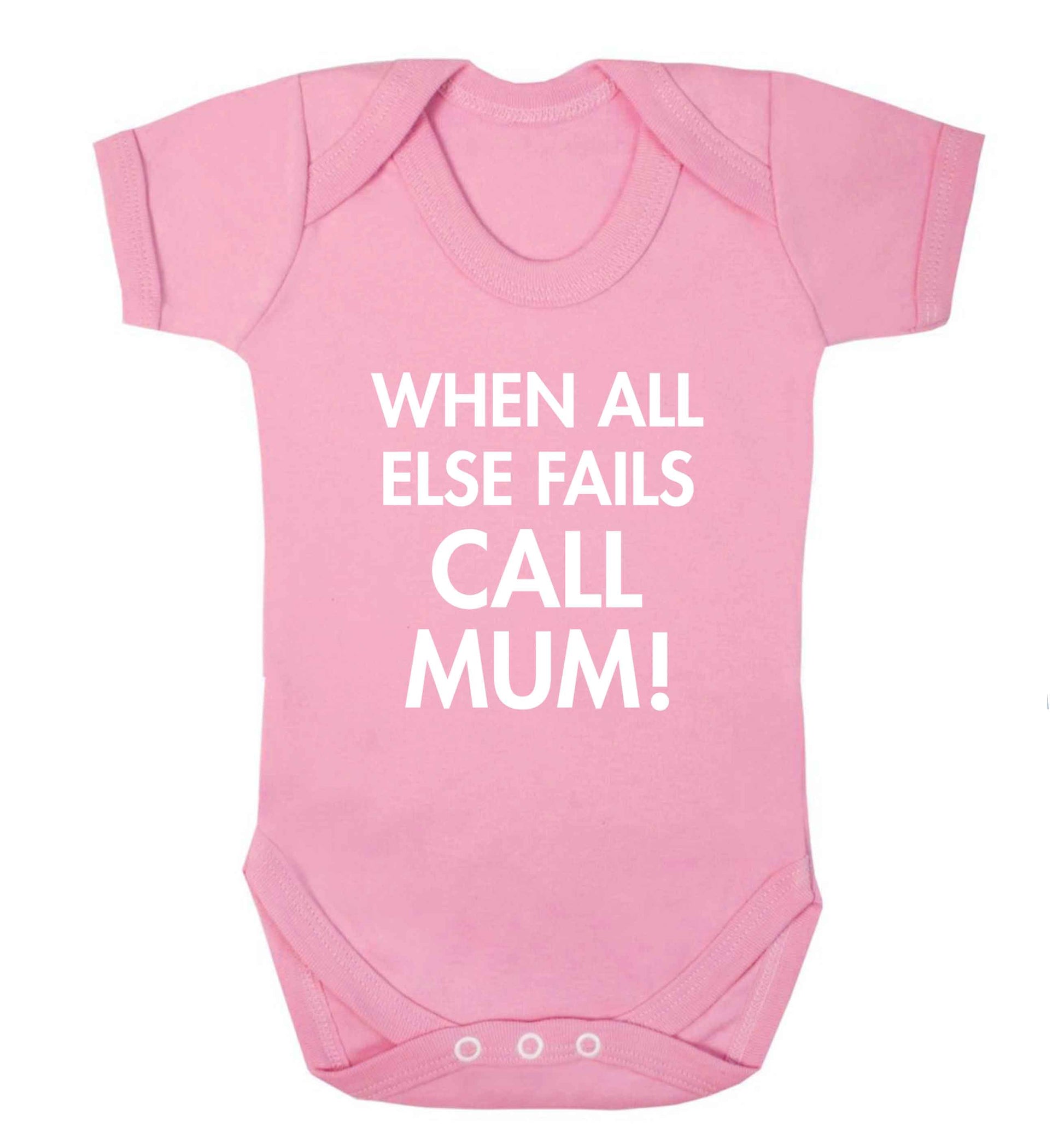 When all else fails call mum! baby vest pale pink 18-24 months