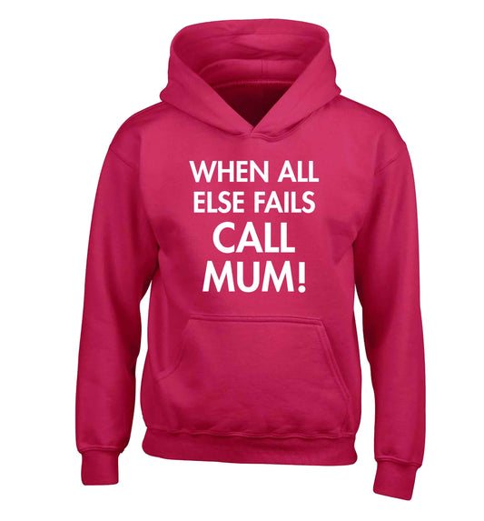 When all else fails call mum! children's pink hoodie 12-13 Years