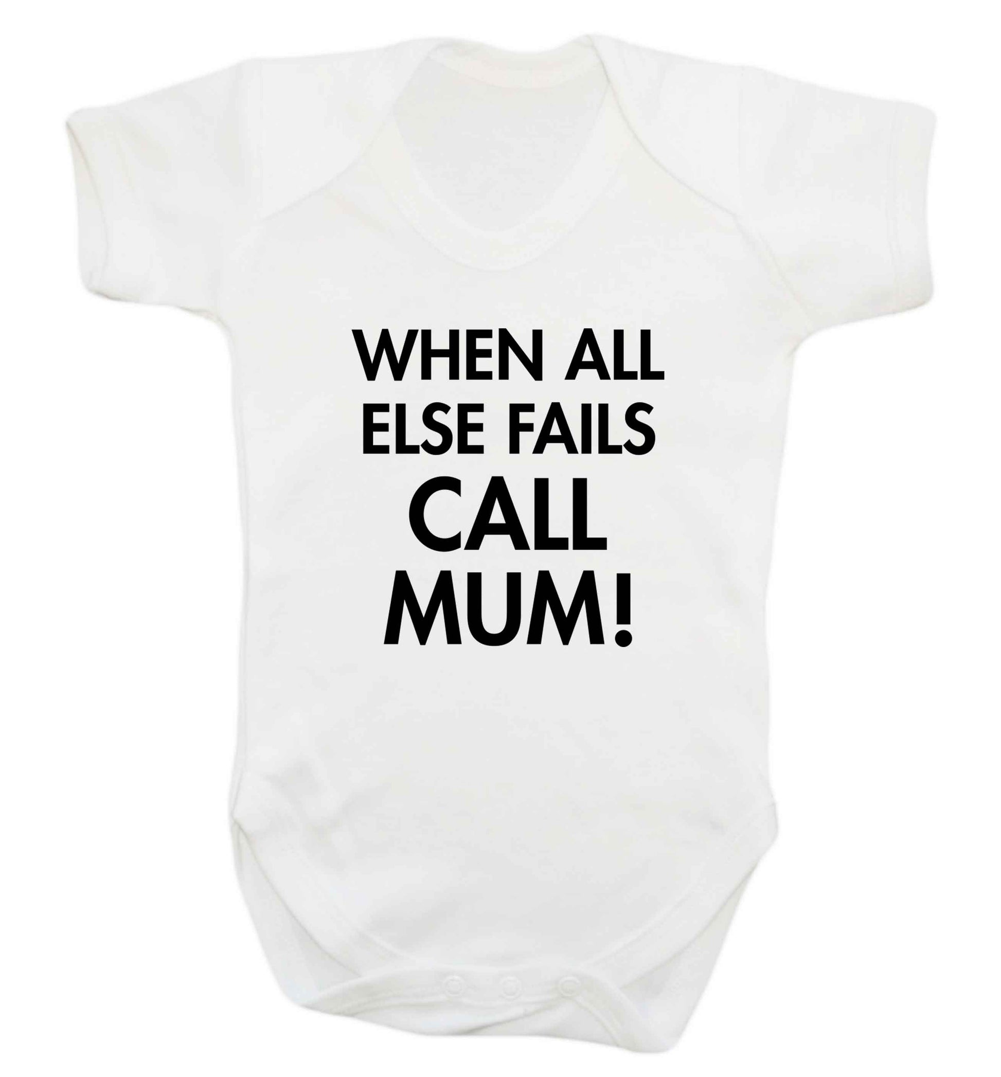 When all else fails call mum! baby vest white 18-24 months