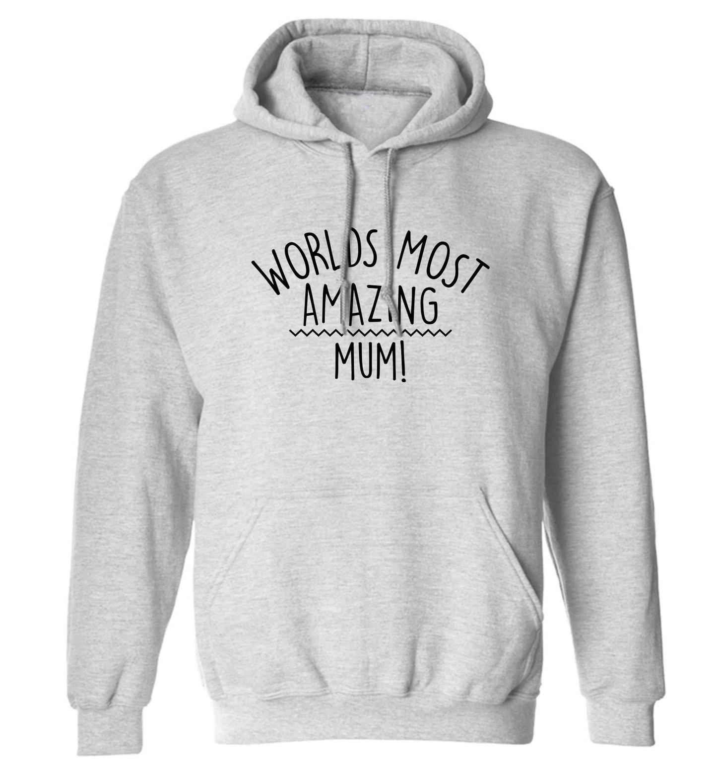 Worlds most amazing mum adults unisex grey hoodie 2XL