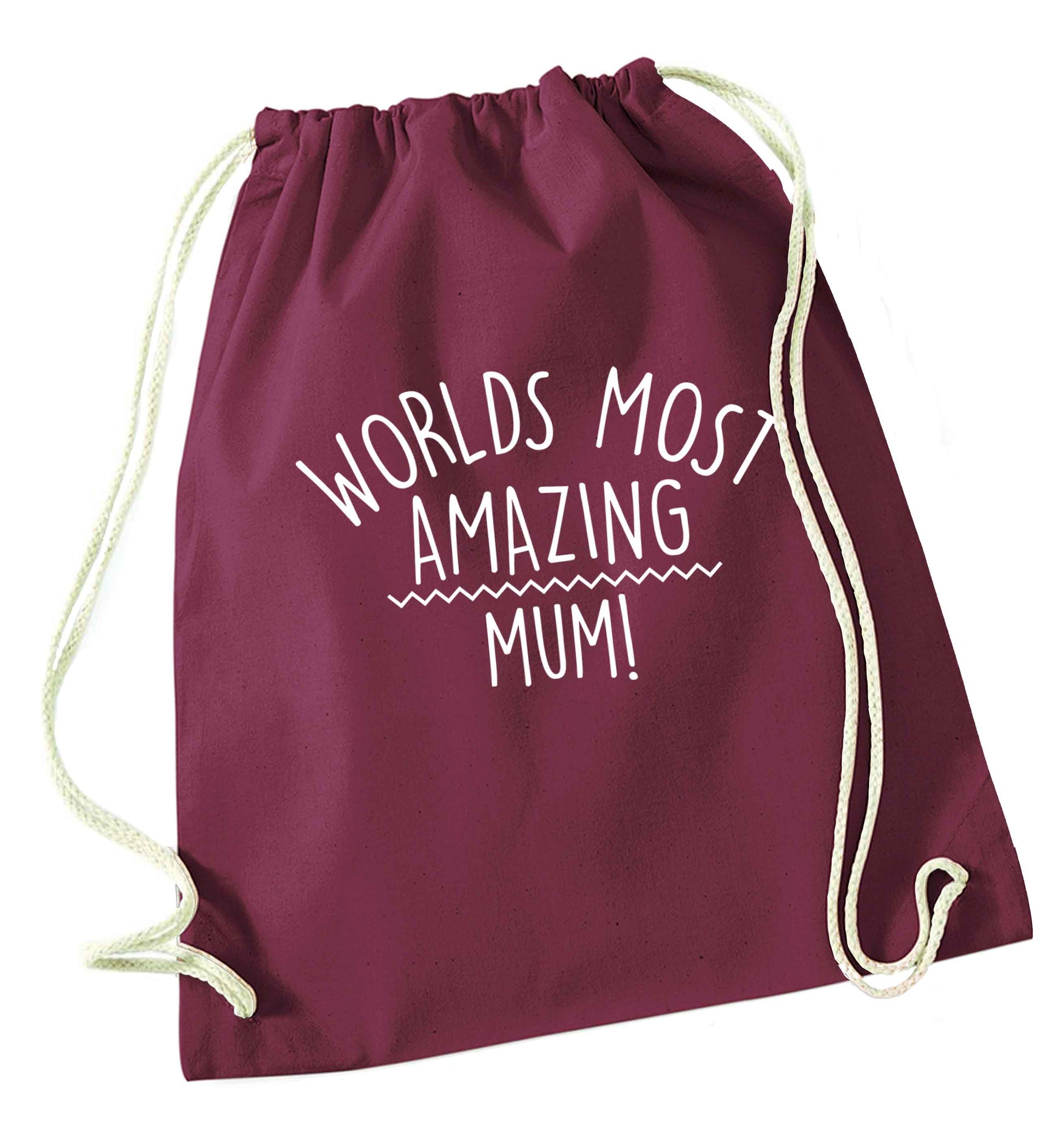 Worlds most amazing mum maroon drawstring bag