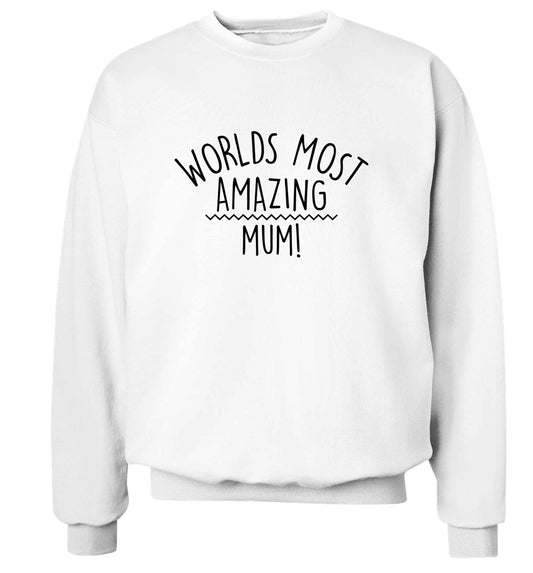 Worlds most amazing mum adult's unisex white sweater 2XL