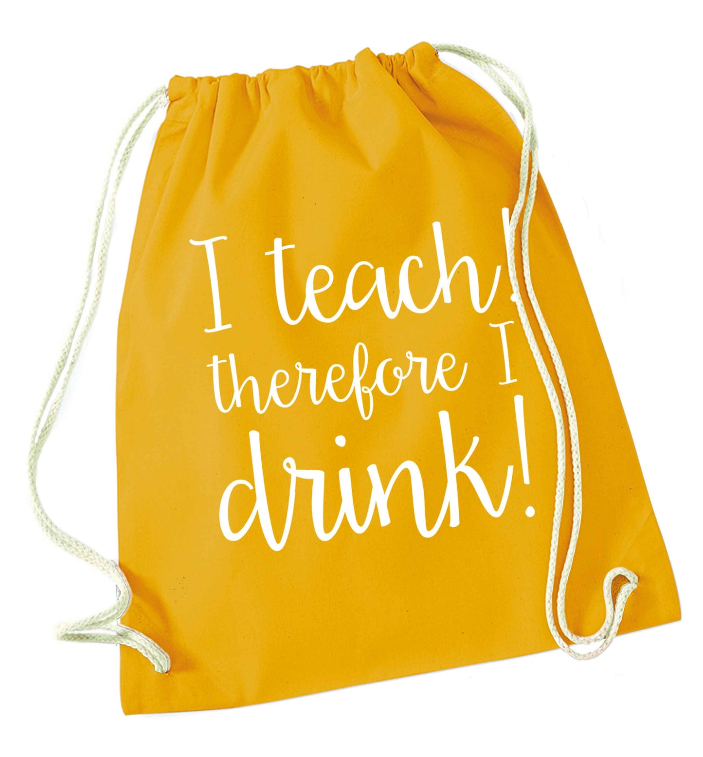 I teach therefore I drink mustard drawstring bag