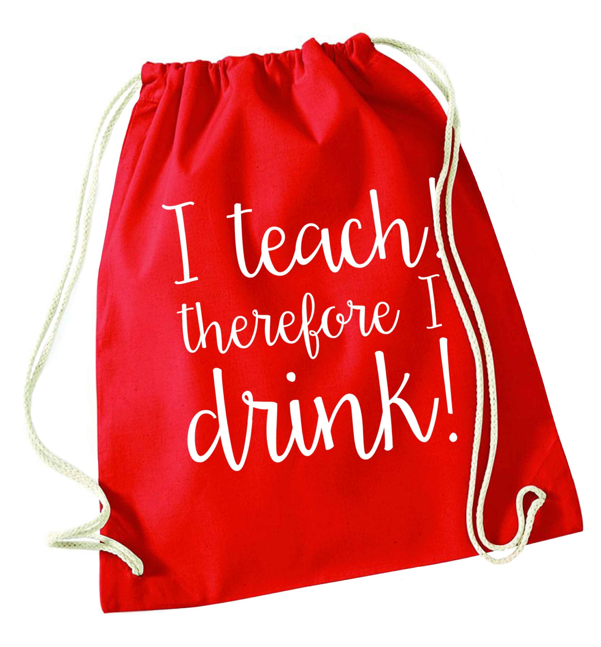 I teach therefore I drink red drawstring bag 