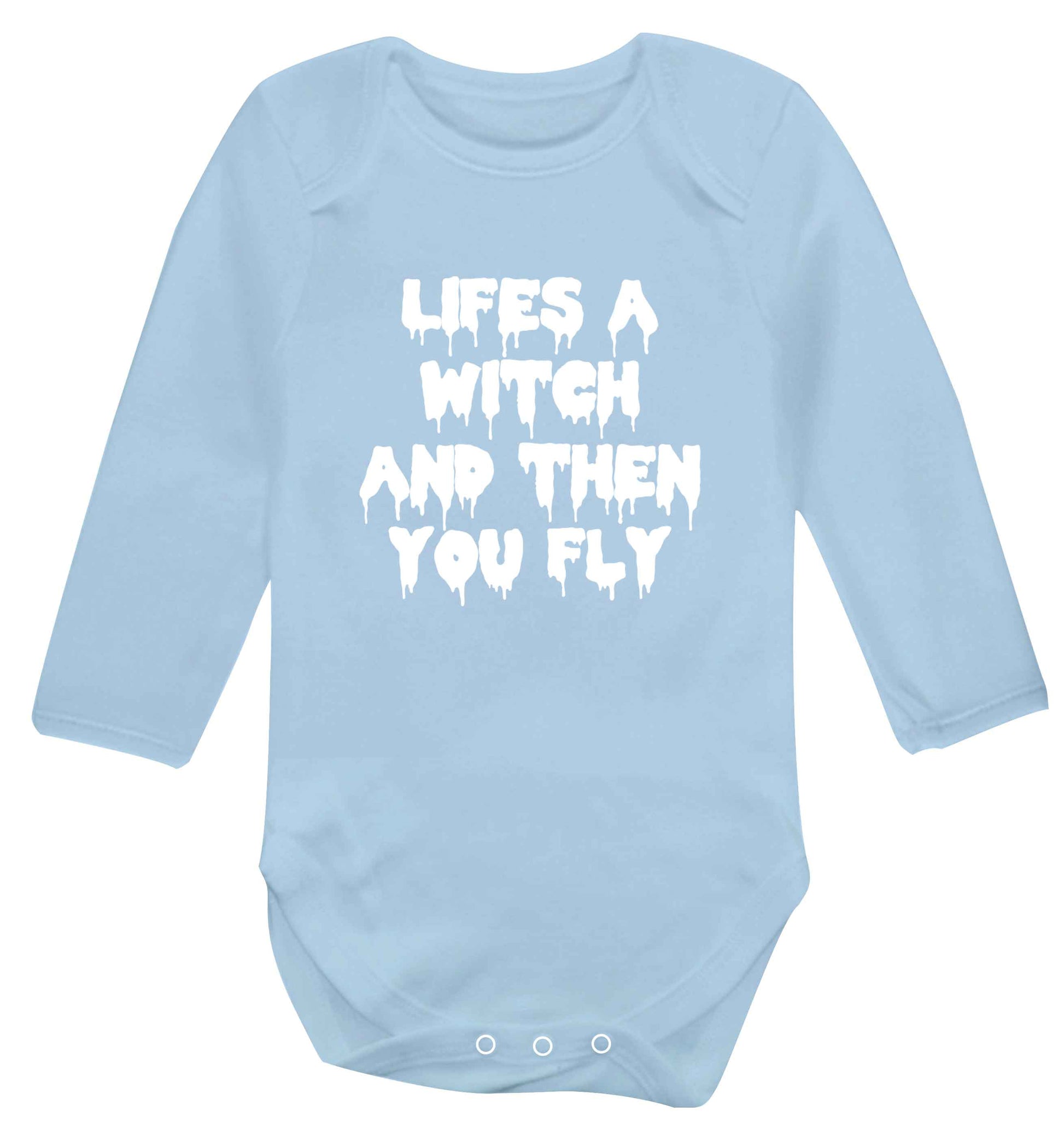 Life's a witch and then you fly baby vest long sleeved pale blue 6-12 months