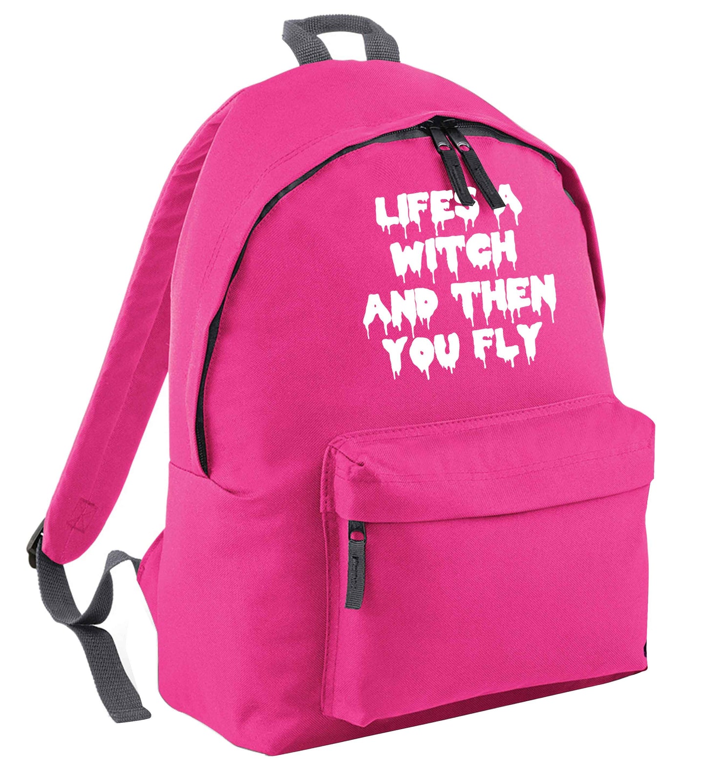 Life's a witch and then you fly pink adults backpack